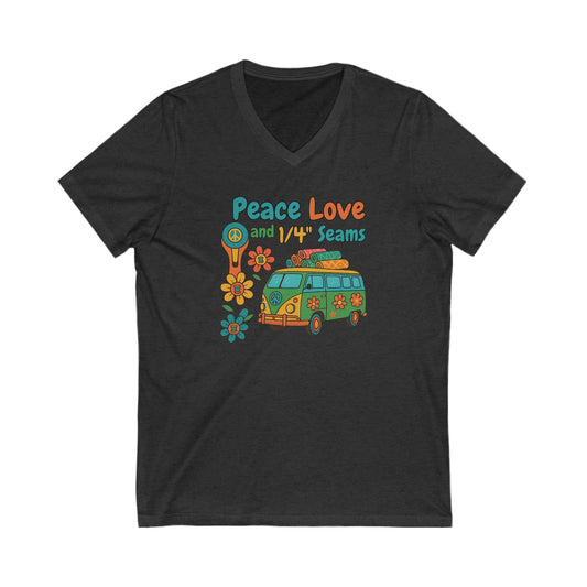 Peace Love and 1/4" Seams V-Neck T-Shirt – Retro Quilting Tee for Groovy Stitchers