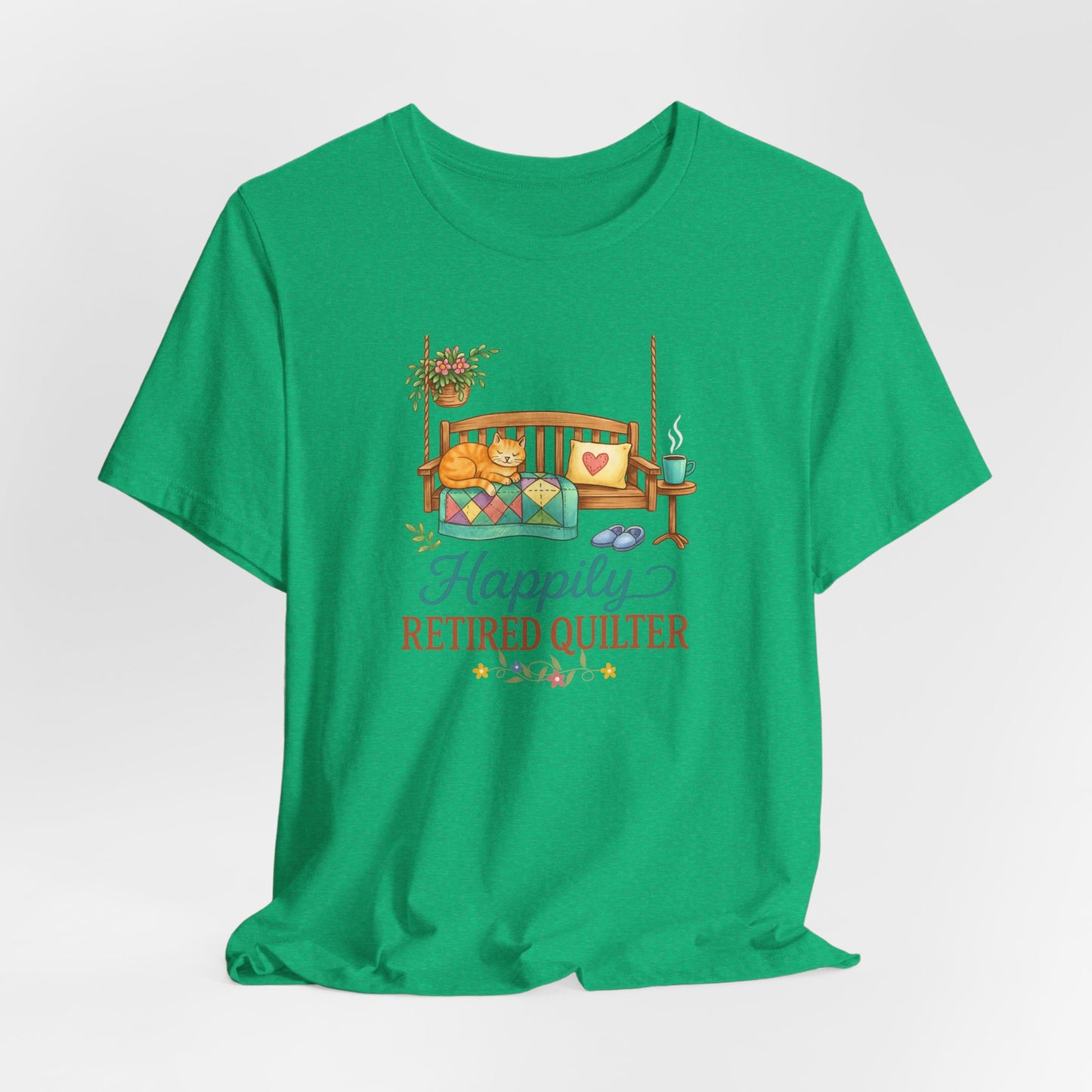 Happily Retired Quilter – Relaxed Quilting T-Shirt for Retired Makers