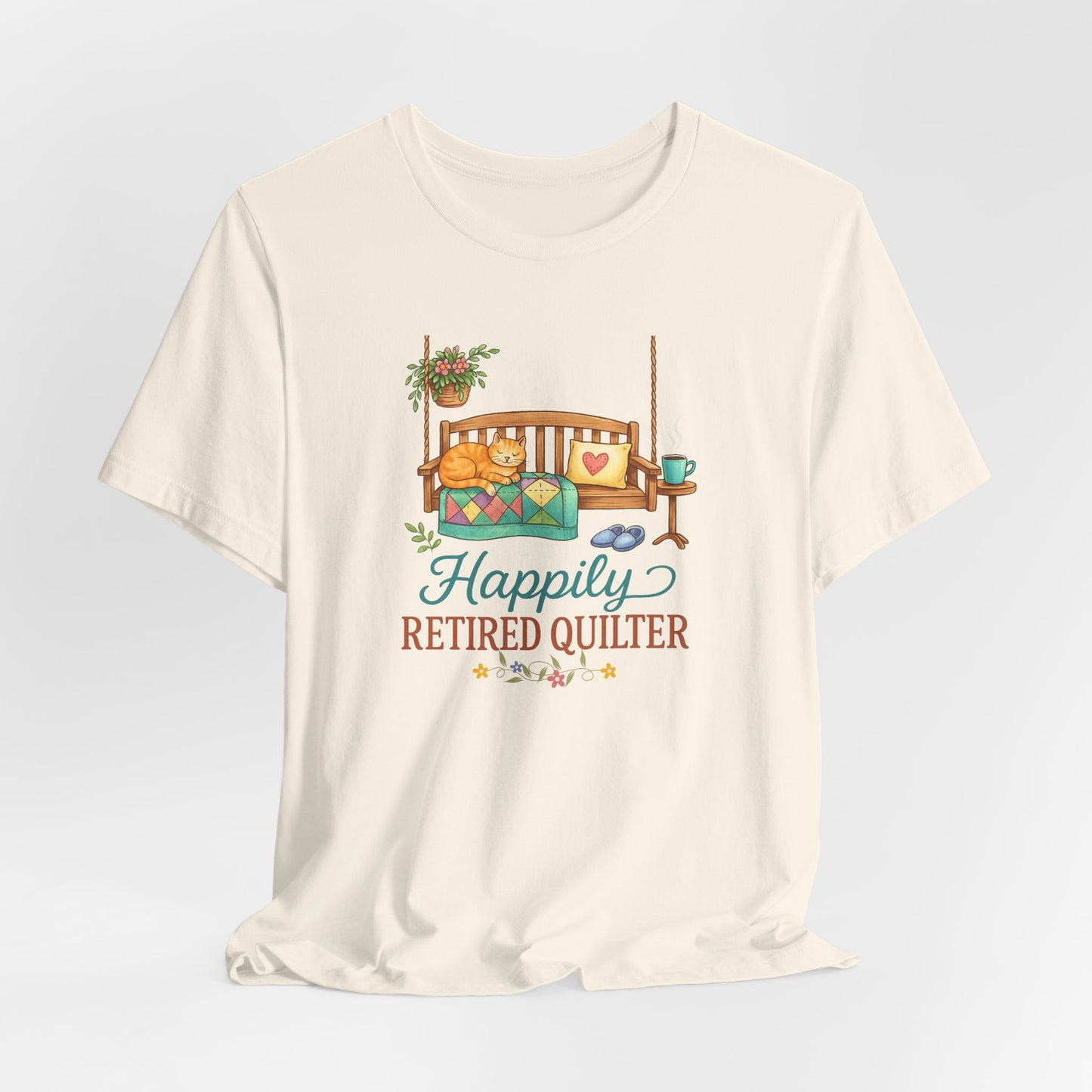 Happily Retired Quilter – Relaxed Quilting T-Shirt for Retired Makers