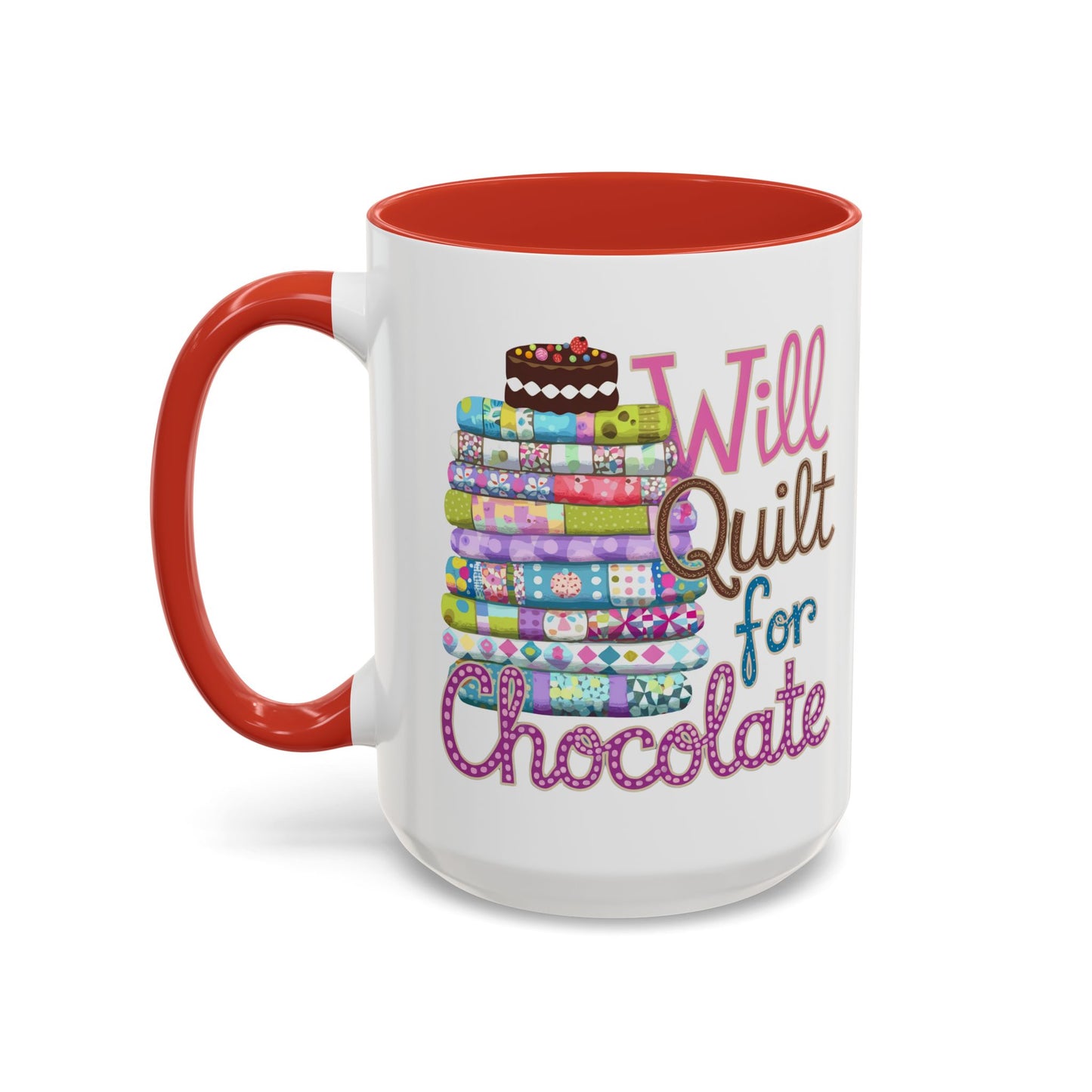 Will Quilt for Chocolate – Funny Quilting Ceramic Mug for Sweet-Loving Stitchers