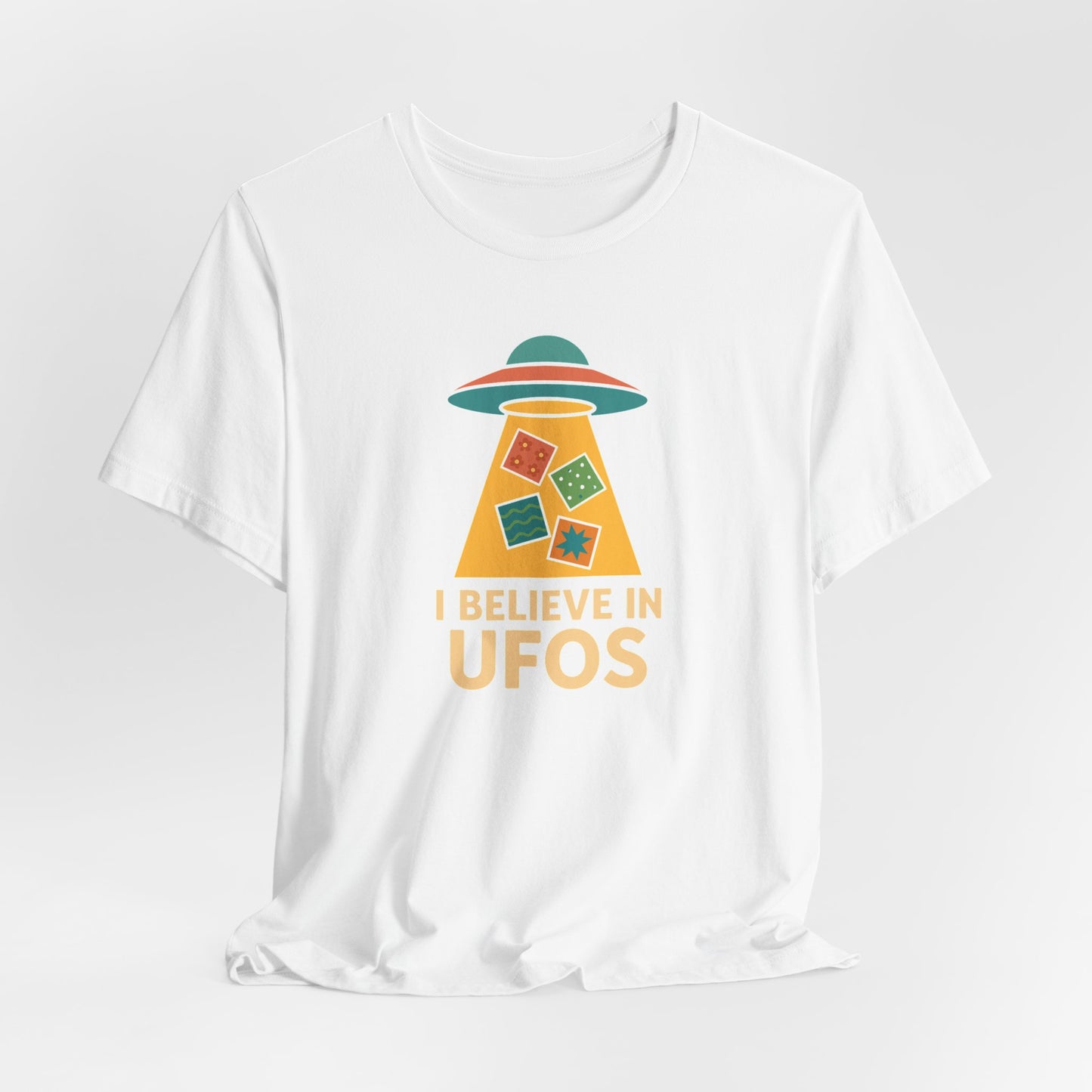 I Believe in UFOs – Funny Quilting T-Shirt for UFO-Obsessed Quilters