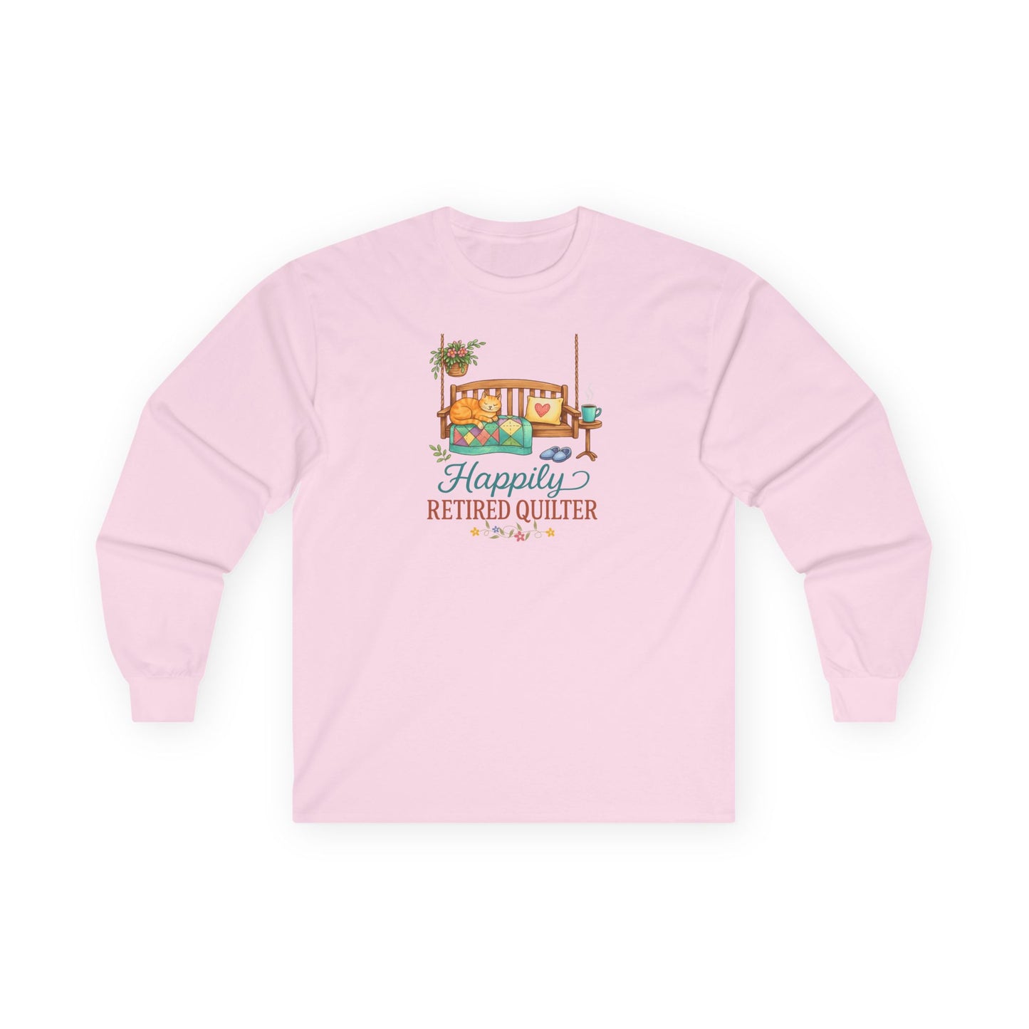 Happily Retired Quilter Long Sleeve Shirt | Cozy Quilting Retirement Tee