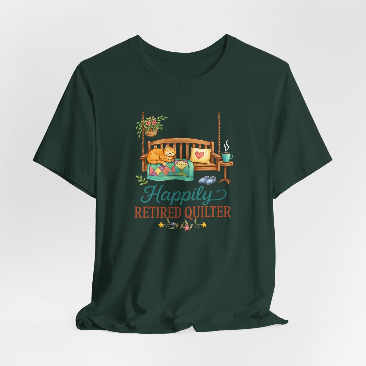 Happily Retired Quilter – Relaxed Quilting T-Shirt for Retired Makers