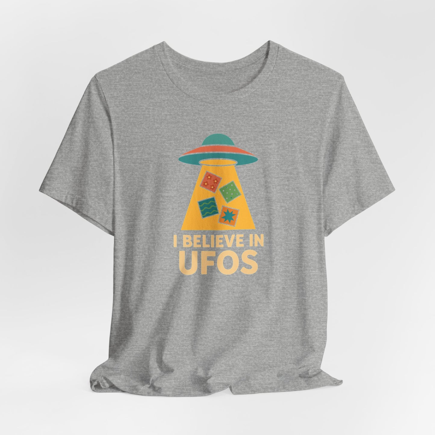 I Believe in UFOs – Funny Quilting T-Shirt for UFO-Obsessed Quilters