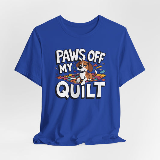 Paws Off My Quilt Funny Quilting Tee – Comfort Fit (4X-5X)