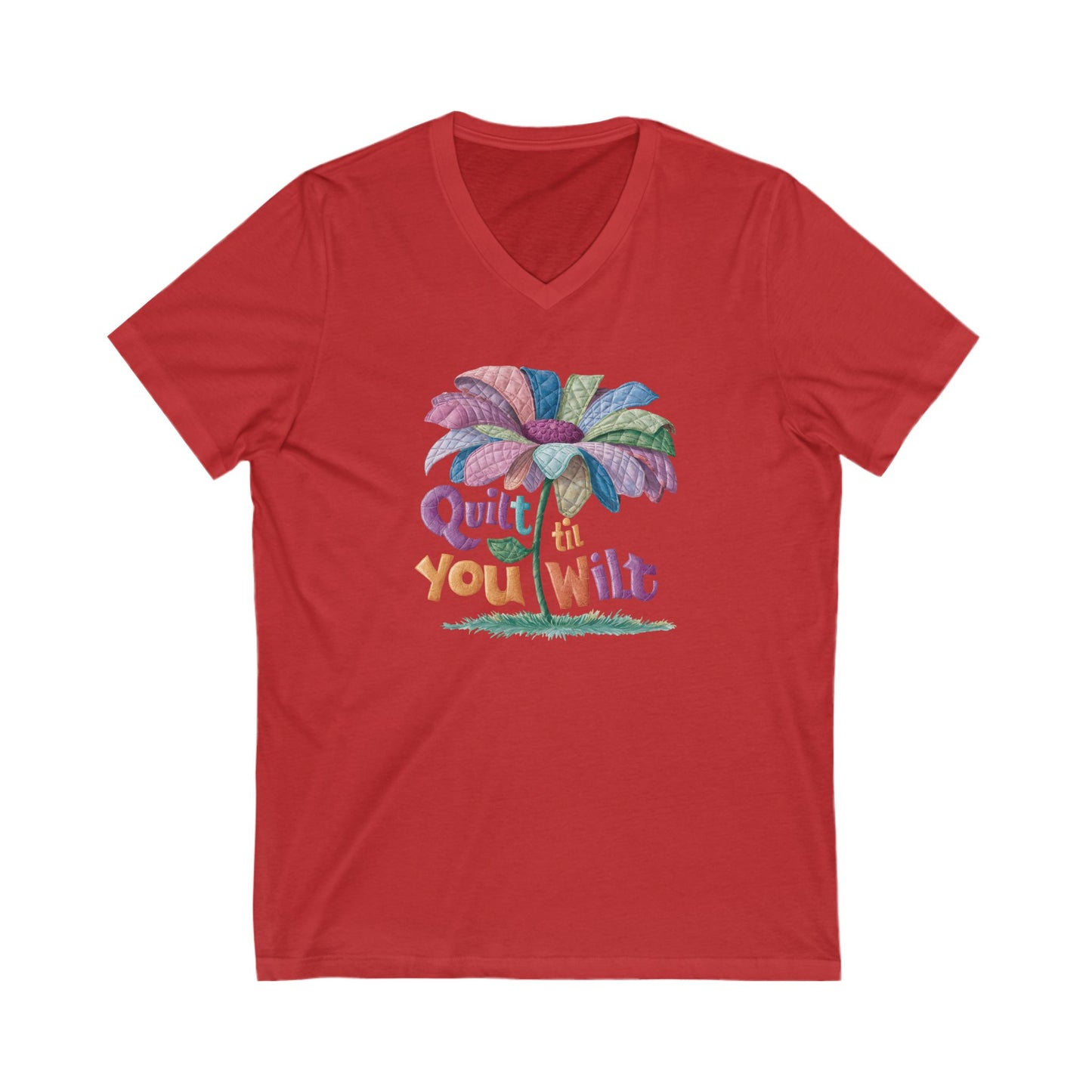 Quilt ’til You Wilt V-Neck T-Shirt – Funny Floral Quilting Tee for Dedicated Stitchers