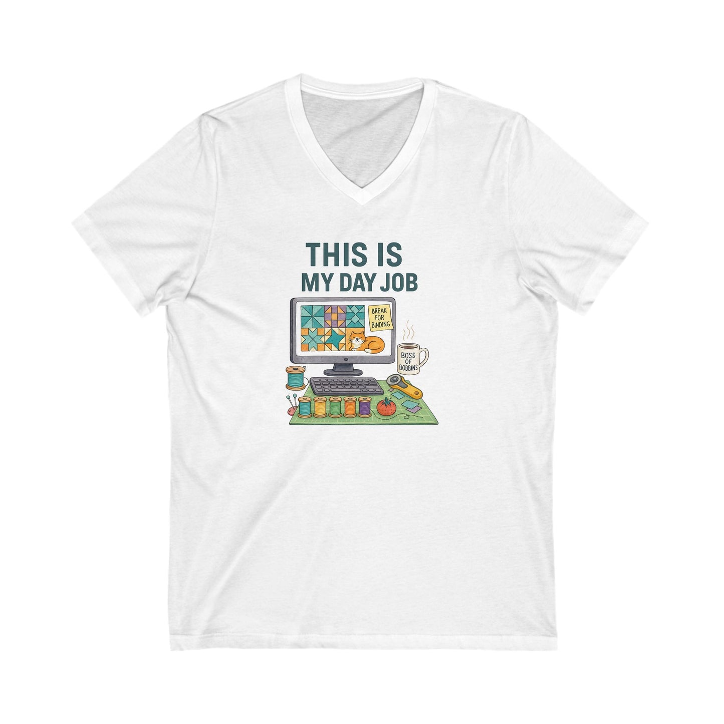 This Is My Day Job V-Neck T-Shirt – Funny Quilting Tee for Full-Time Stitchers