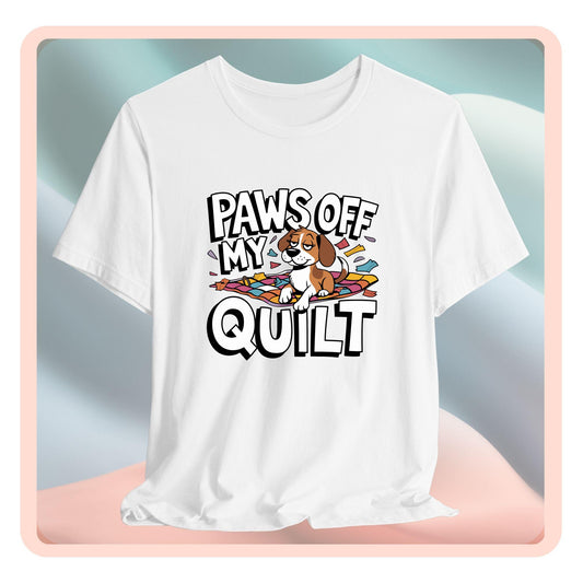 Paws Off My Quilt Funny Quilting Tee – Comfort Fit (4X-5X)