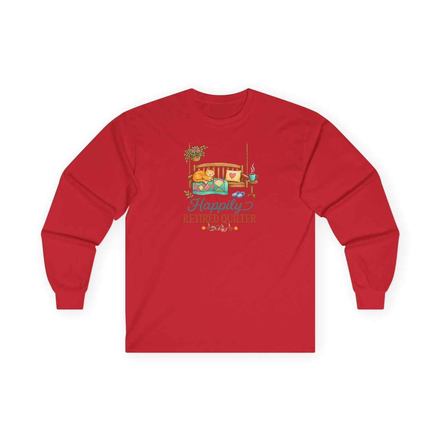 Happily Retired Quilter Long Sleeve Shirt | Cozy Quilting Retirement Tee
