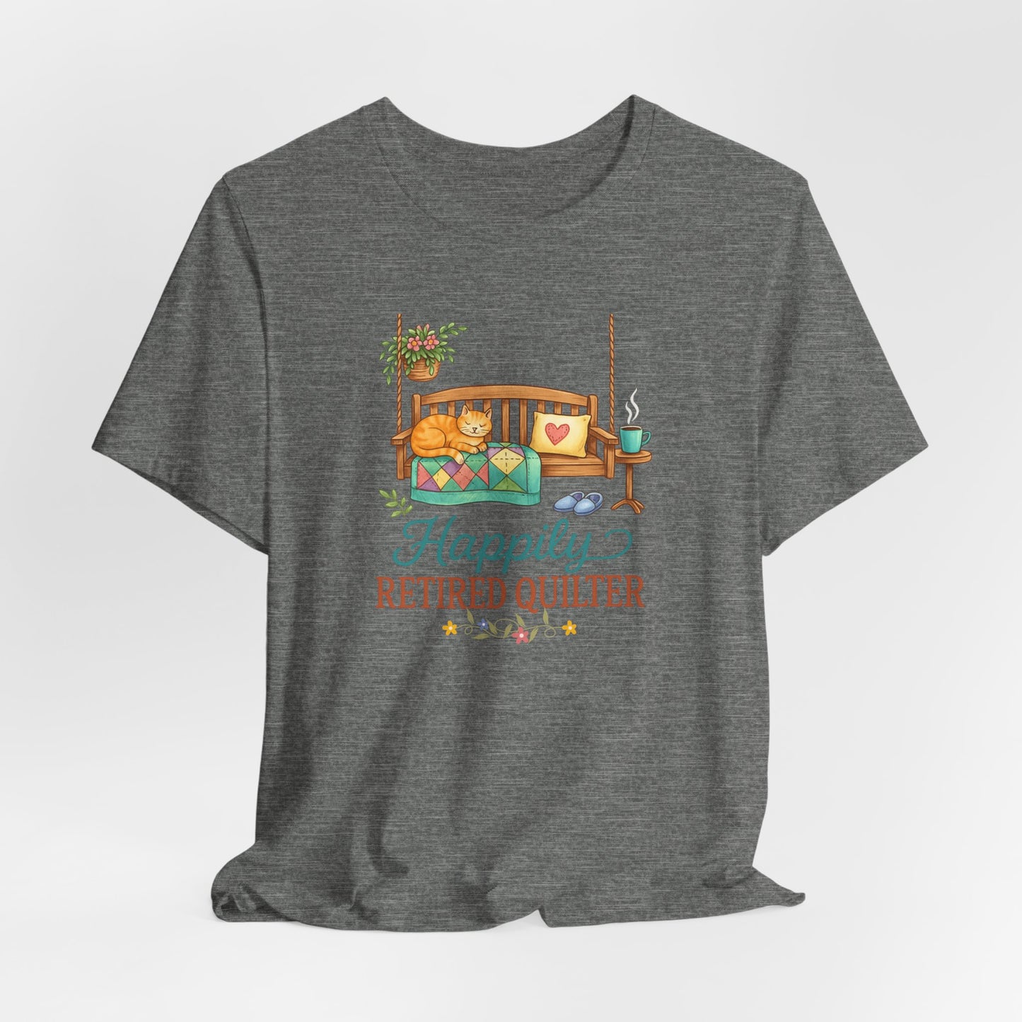 Happily Retired Quilter – Relaxed Quilting T-Shirt for Retired Makers