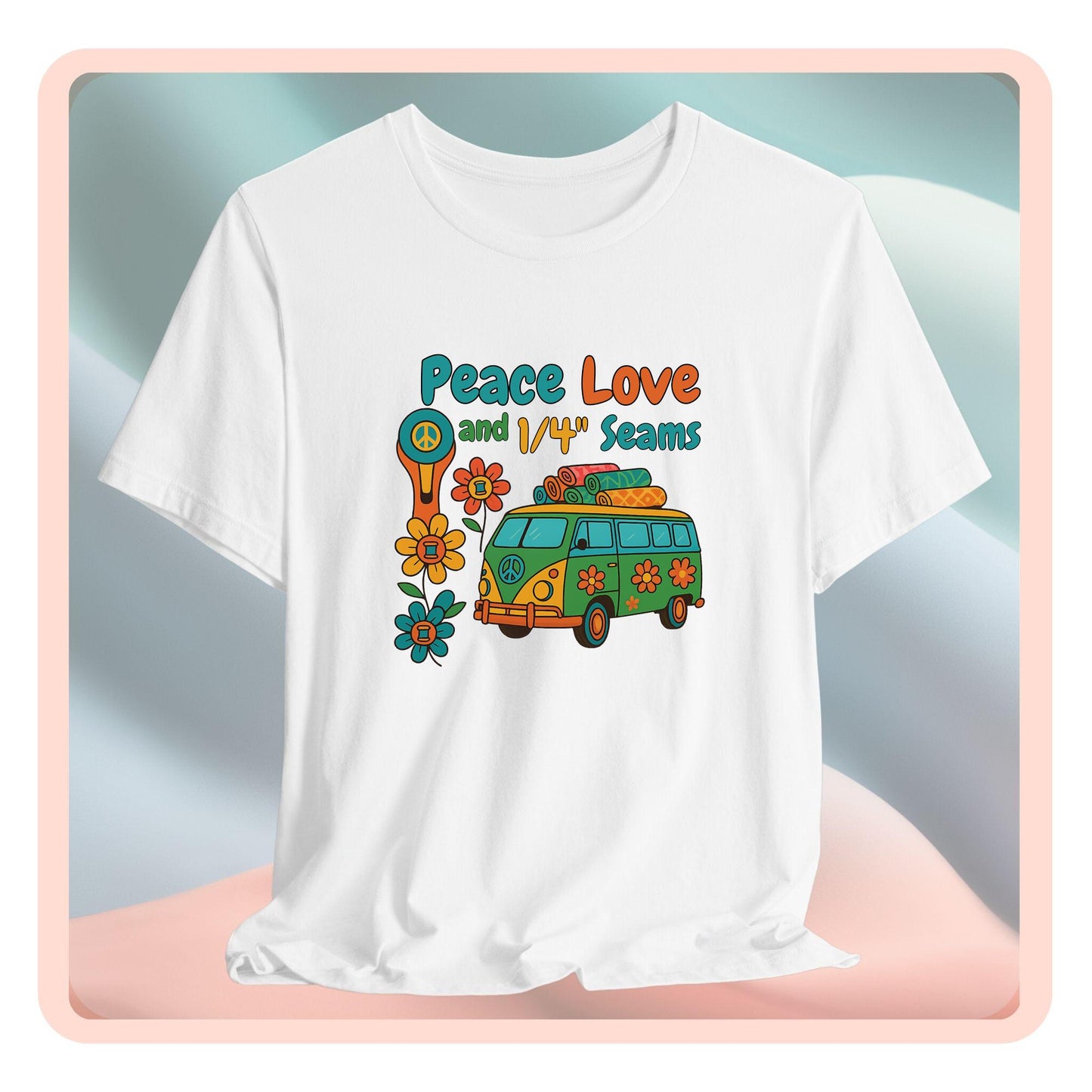 A A t-shirt with colorful retro design showing a peace sign rotary cutter, patchwork van, and text “Peace Love and 1/4" Seams.” Surrounded by flowers made of thread spools. Fun vintage-style quilting shirt.