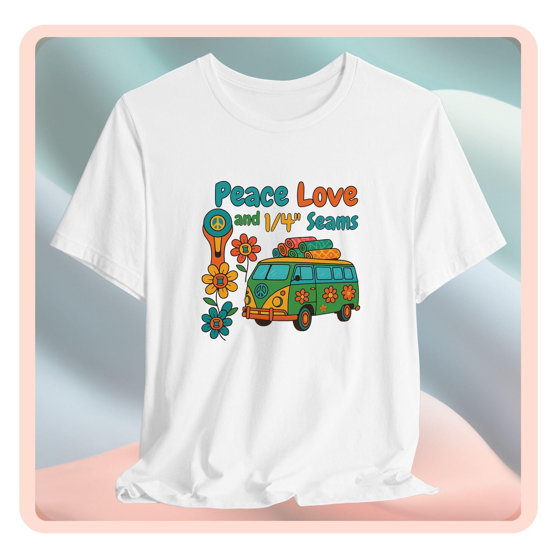 A A t-shirt with colorful retro design showing a peace sign rotary cutter, patchwork van, and text “Peace Love and 1/4" Seams.” Surrounded by flowers made of thread spools. Fun vintage-style quilting shirt.