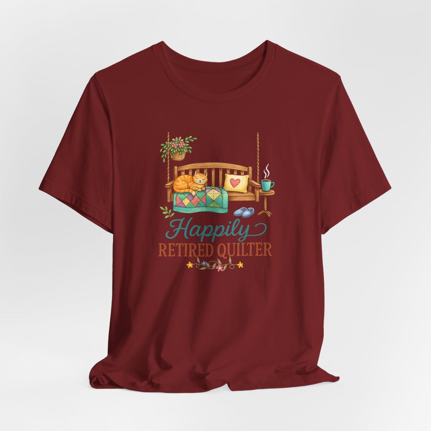 Happily Retired Quilter – Relaxed Quilting T-Shirt for Retired Makers
