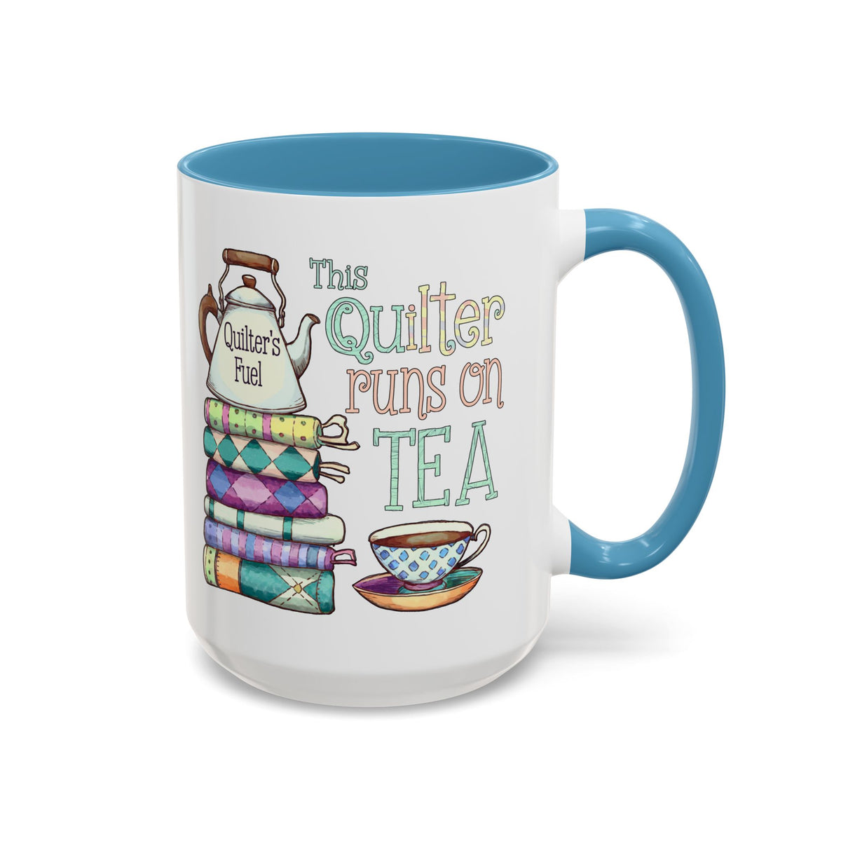 This Quilter Runs on Tea Light Blue 15 oz Accent Mug