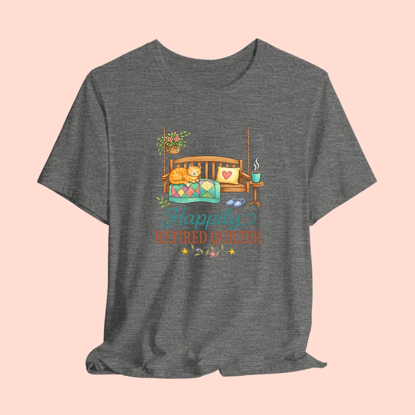 Happily Retired Quilter – Relaxed Quilting T-Shirt for Retired Makers