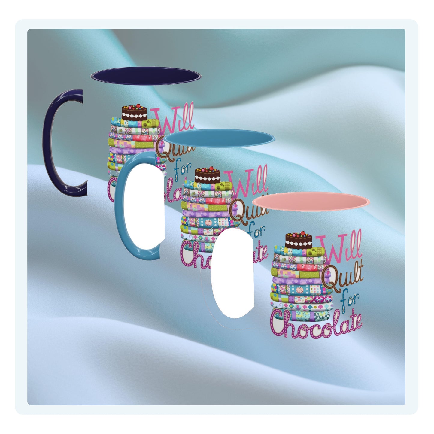 Will Quilt for Chocolate – Funny Quilting Ceramic Mug for Sweet-Loving Stitchers