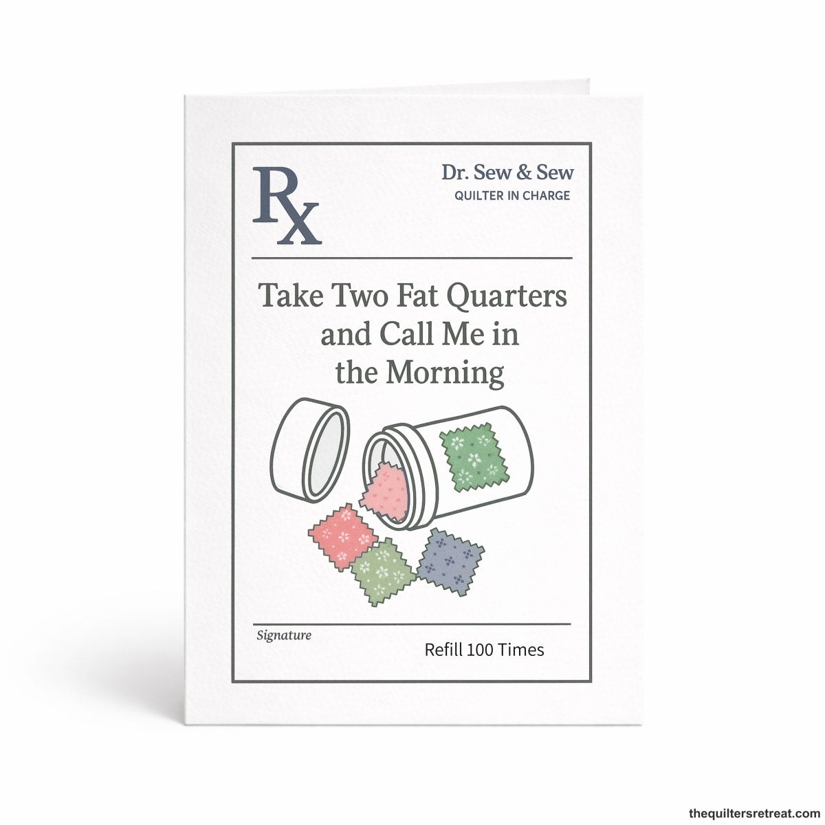 Take Two Fat Quarters and Call Me in the Morning – Quilting Get Well Card