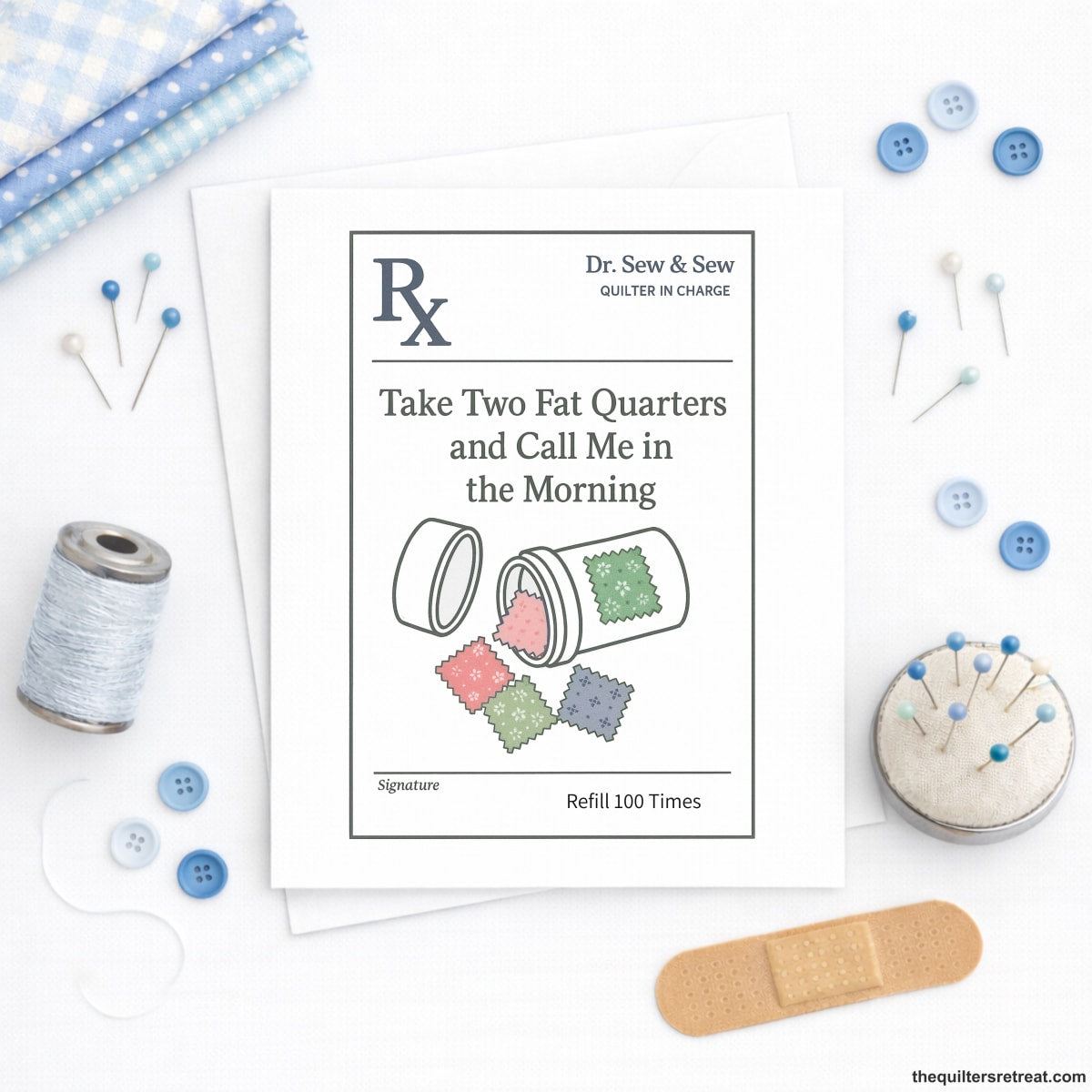 Take Two Fat Quarters and Call Me in the Morning – Quilting Get Well Card