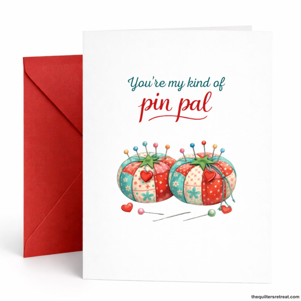 You’re My Kind of Pin Pal – Funny Quilting Galentine / Valentine / Friendship Card for Quilters