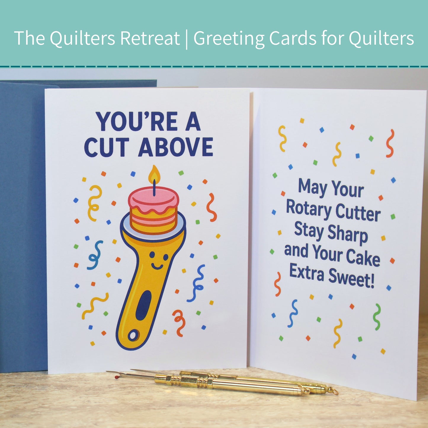 You’re a Cut Above – Funny Quilting Birthday Card for Sewists and Quilters
