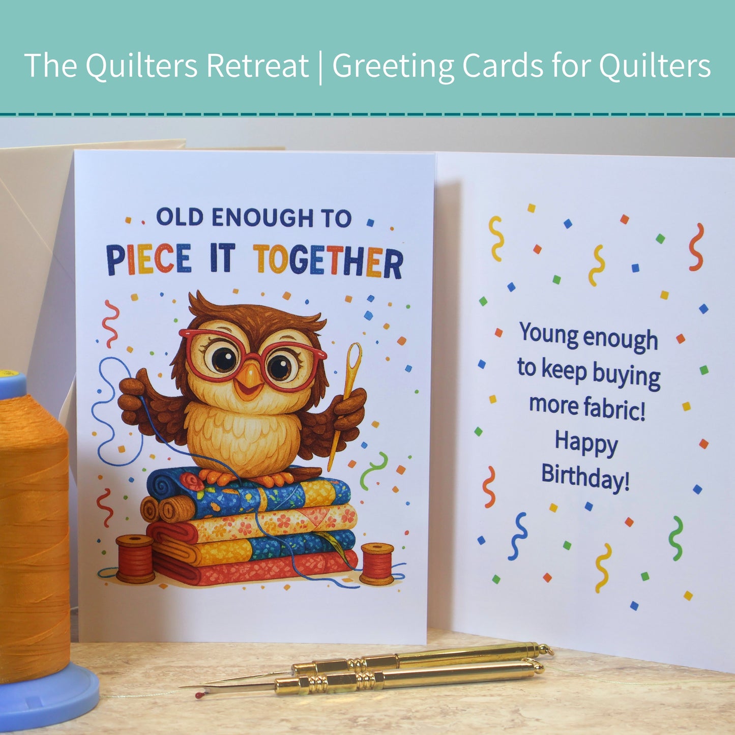 Old Enough to Piece It Together – Funny Quilting Birthday Card for Quilters