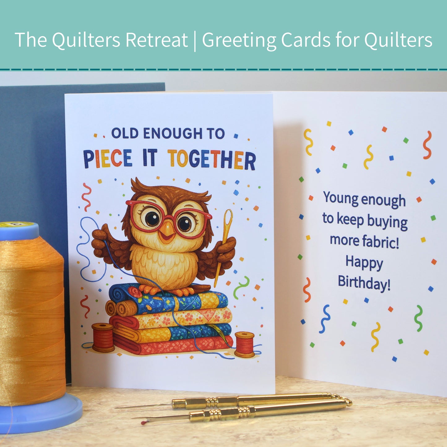 Old Enough to Piece It Together – Funny Quilting Birthday Card for Quilters