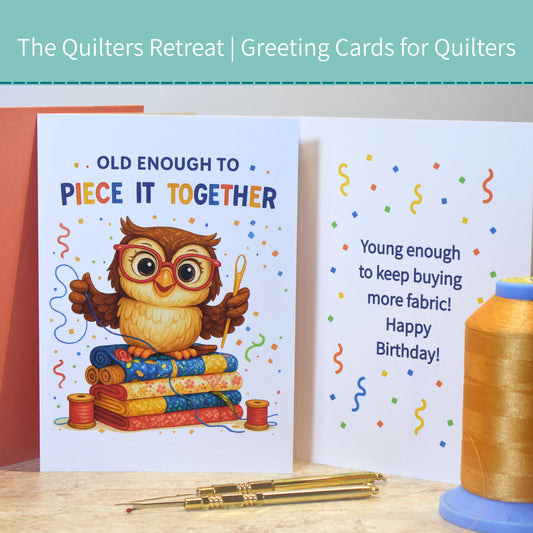 Old Enough to Piece It Together – Funny Quilting Birthday Card for Quilters