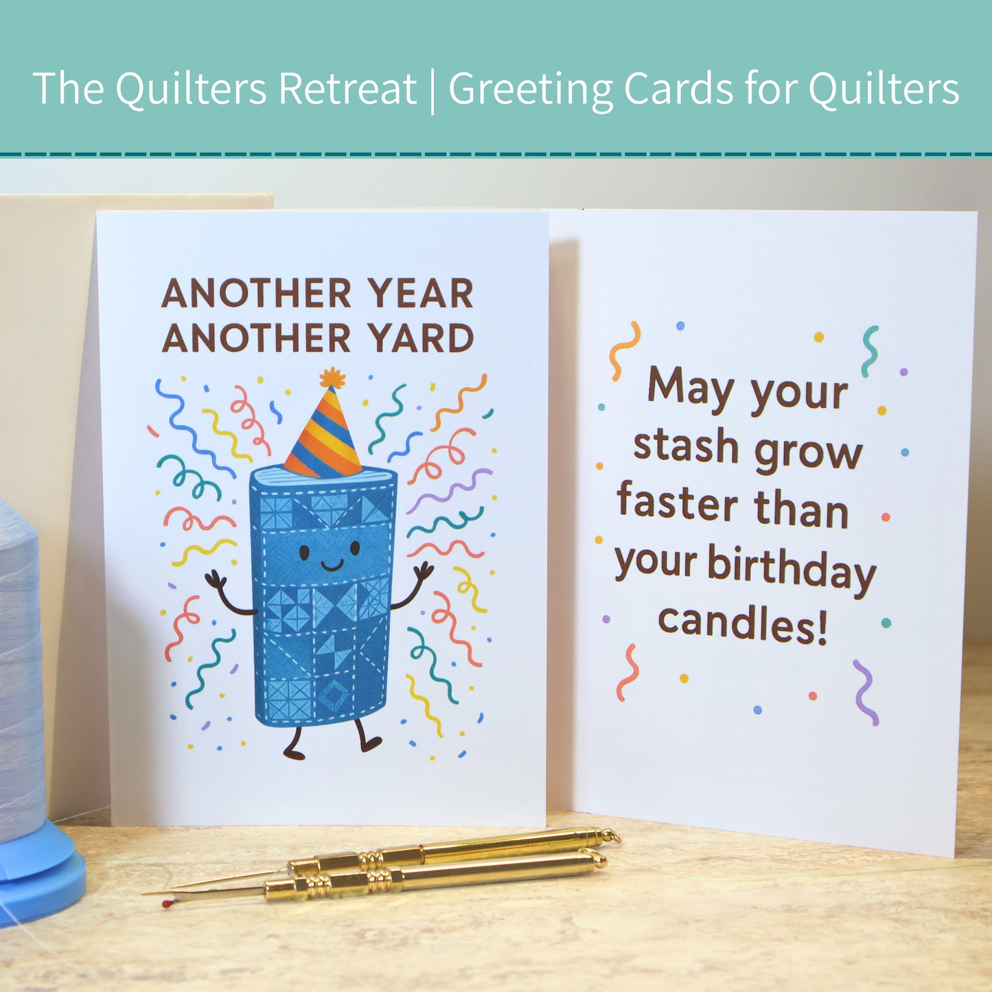Another Year, Another Yard – Birthday Card for Fabric Lovers and Quilters