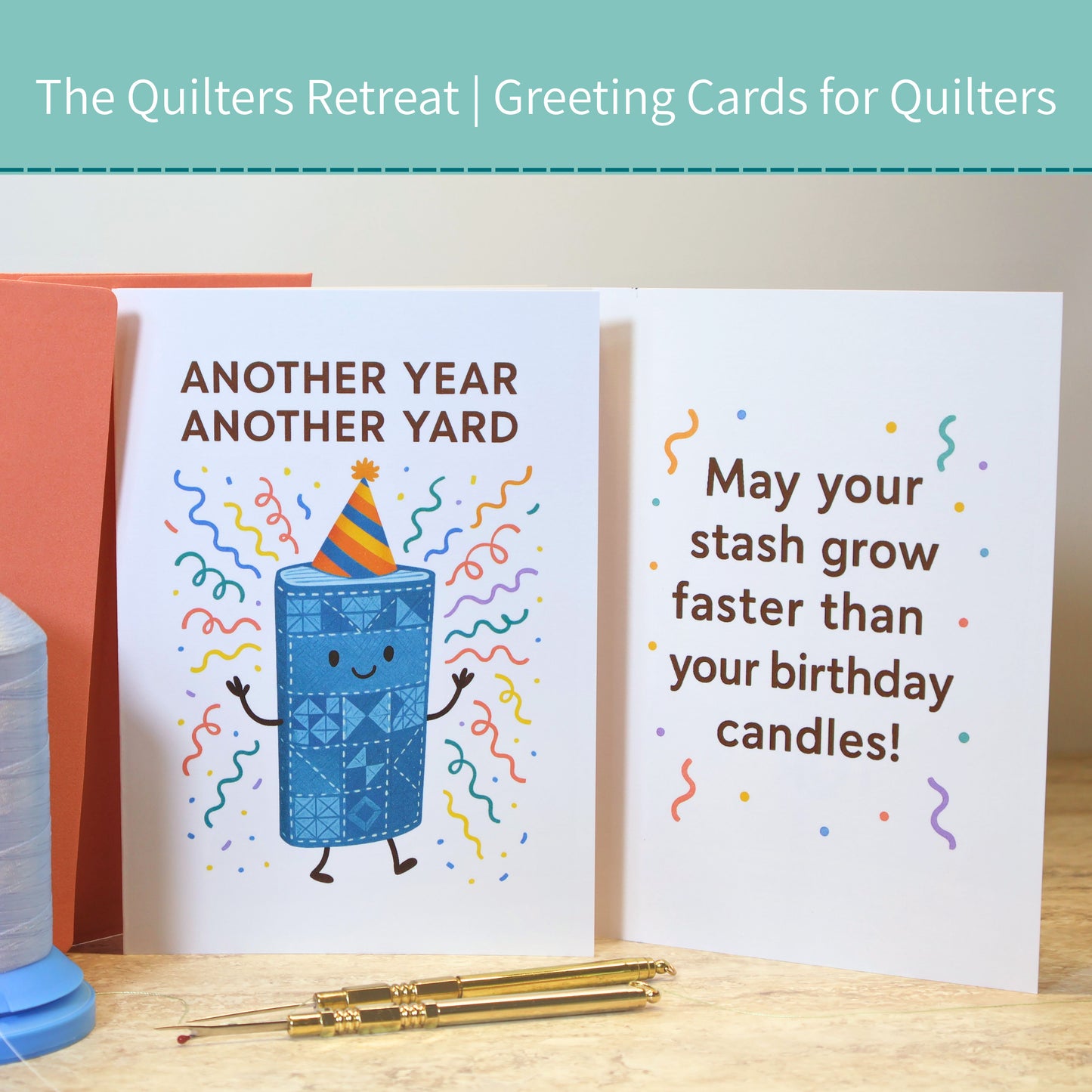 Another Year, Another Yard – Birthday Card for Fabric Lovers and Quilters