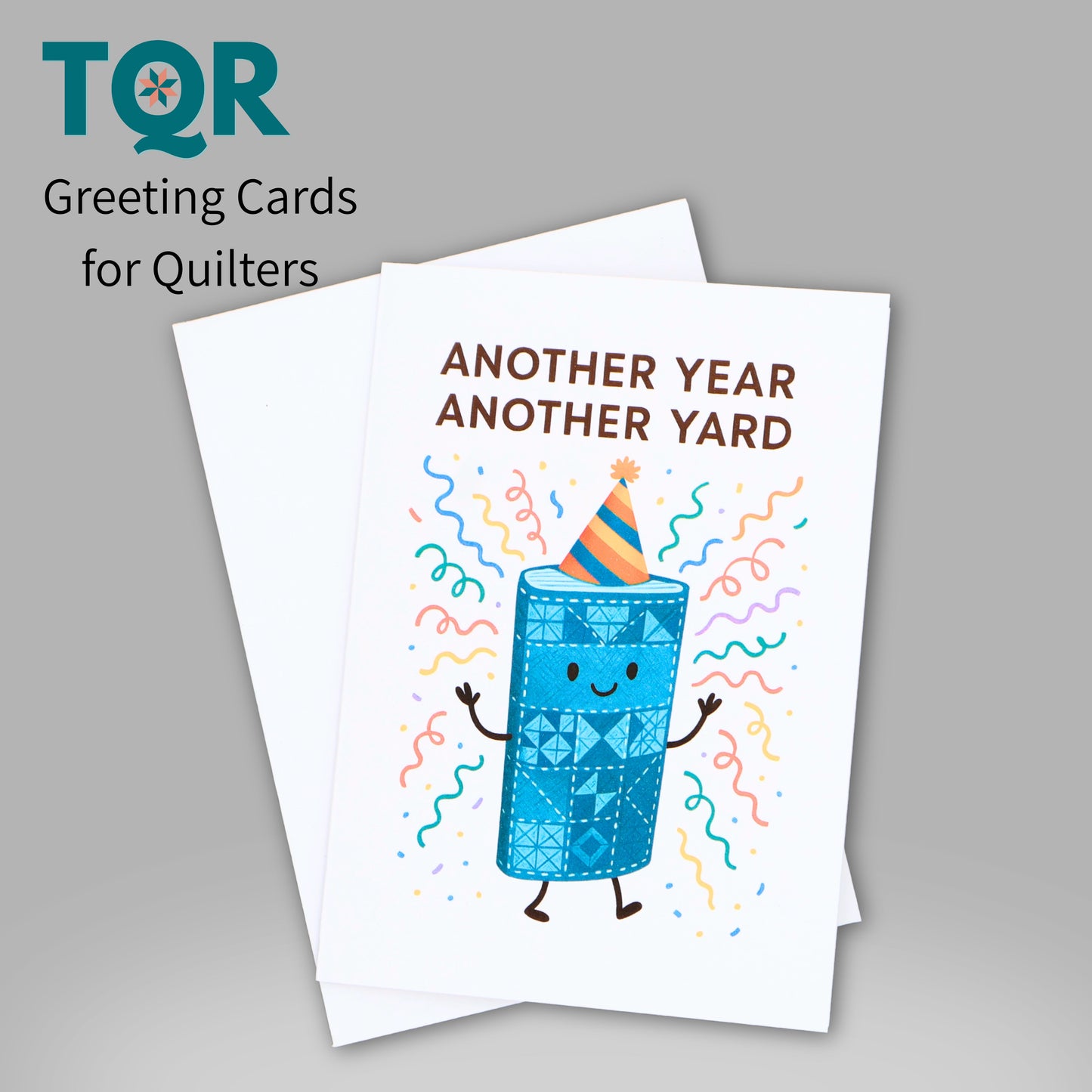 Another Year, Another Yard – Birthday Card for Fabric Lovers and Quilters
