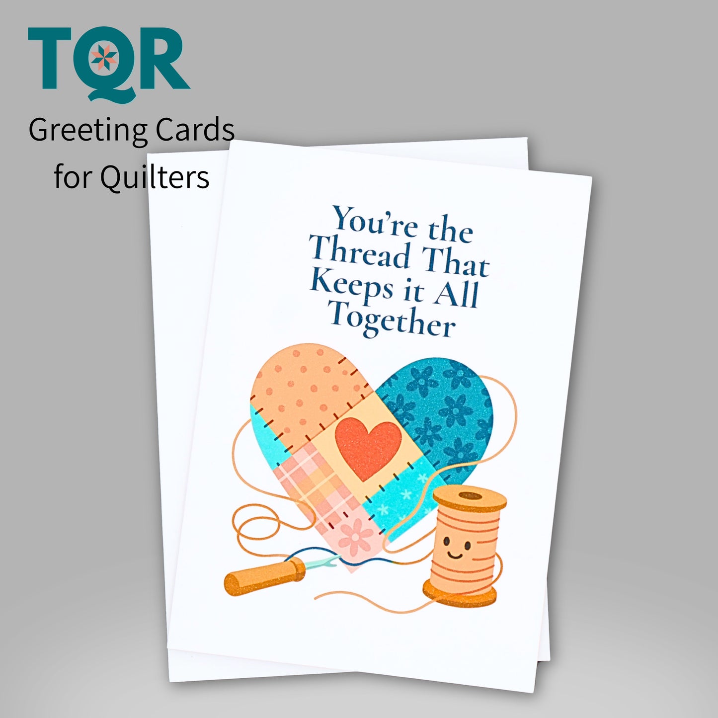 You’re the Thread That Keeps It All Together – Quilting Thank You Card for Quilters and Sewing Friends