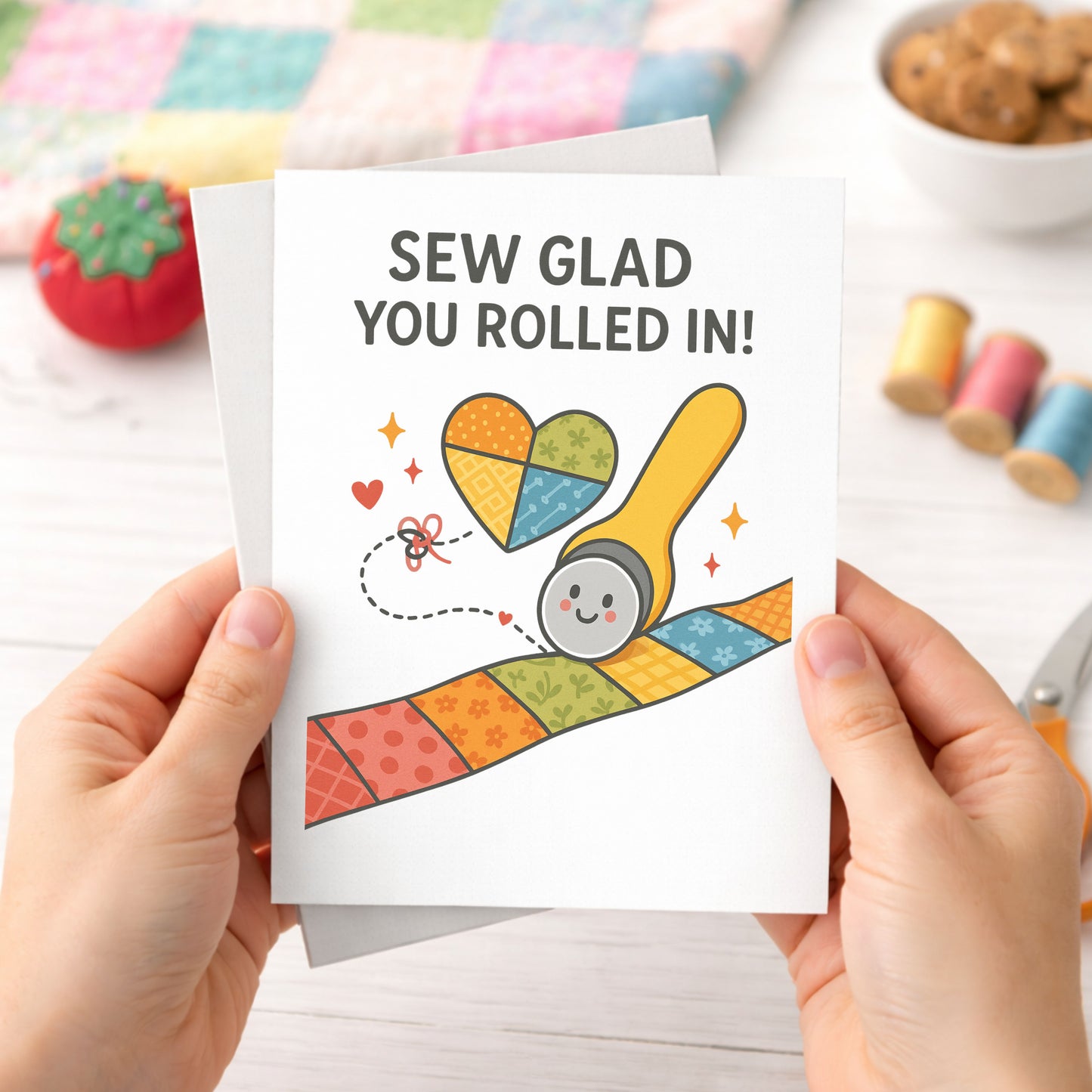 Sew Glad You Rolled In – Quilting Bee Card for Quilting Bees and Sewing Circles