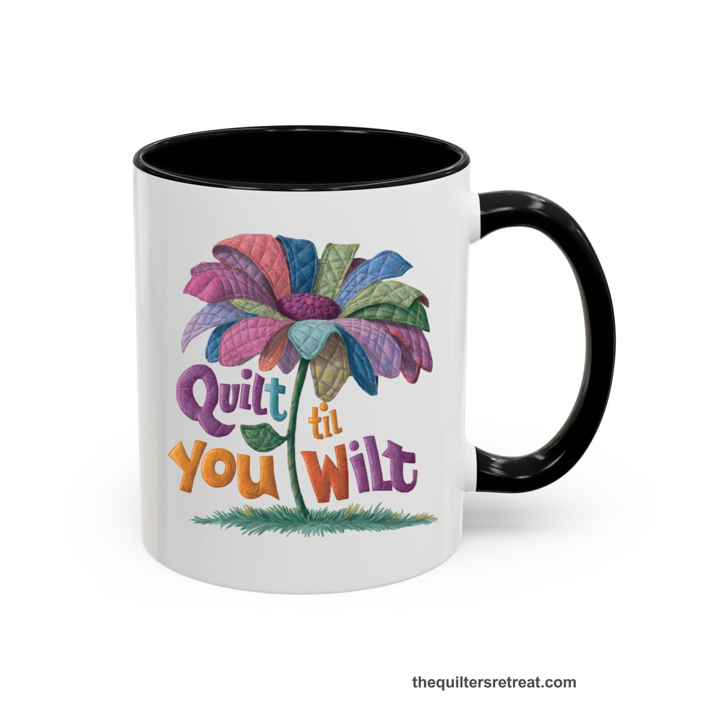 A Black Self-Fulfilled Accent Mug with a whimsical quilted flower with bold "Quilt til You Wilt" text