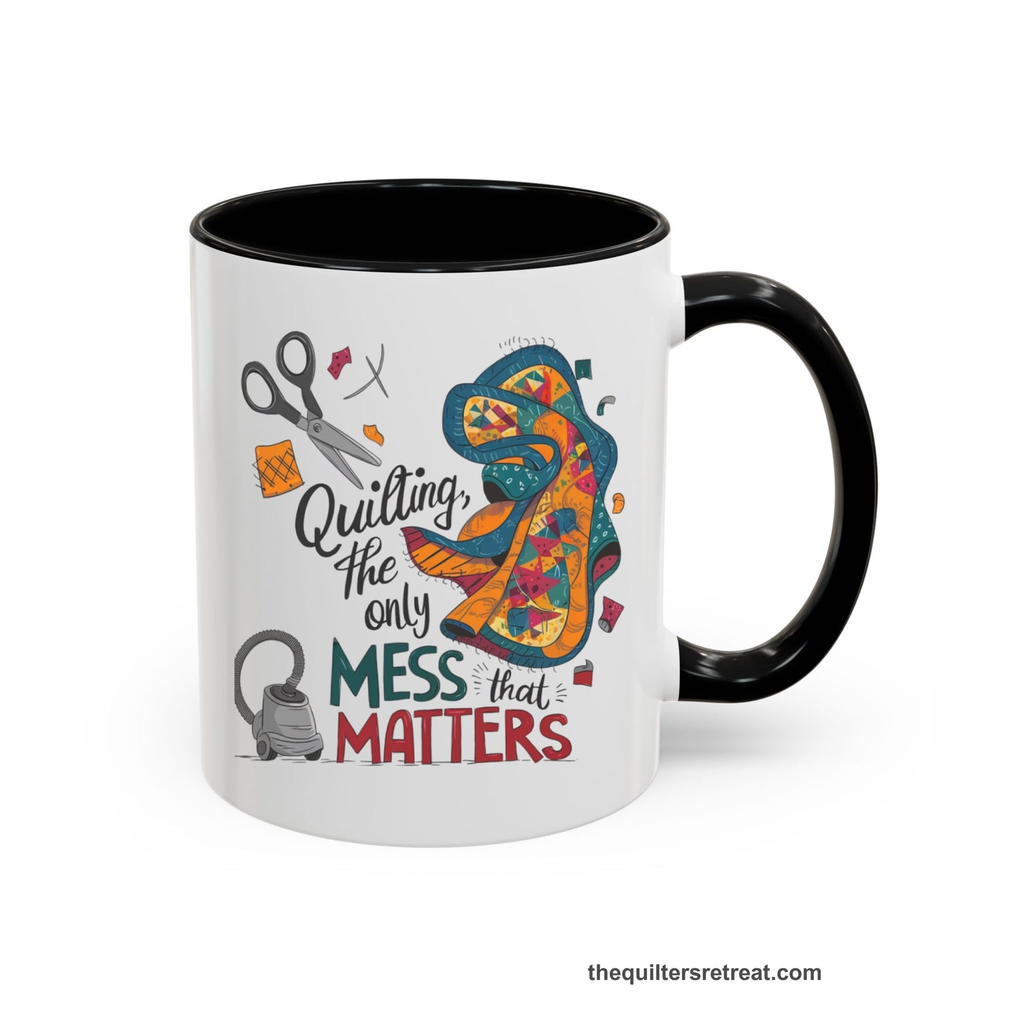 A Black Self-Fulfilled Accent Mug with a quilting tools and patchwork pieces with bold "Quilting, the only mess that matters" text