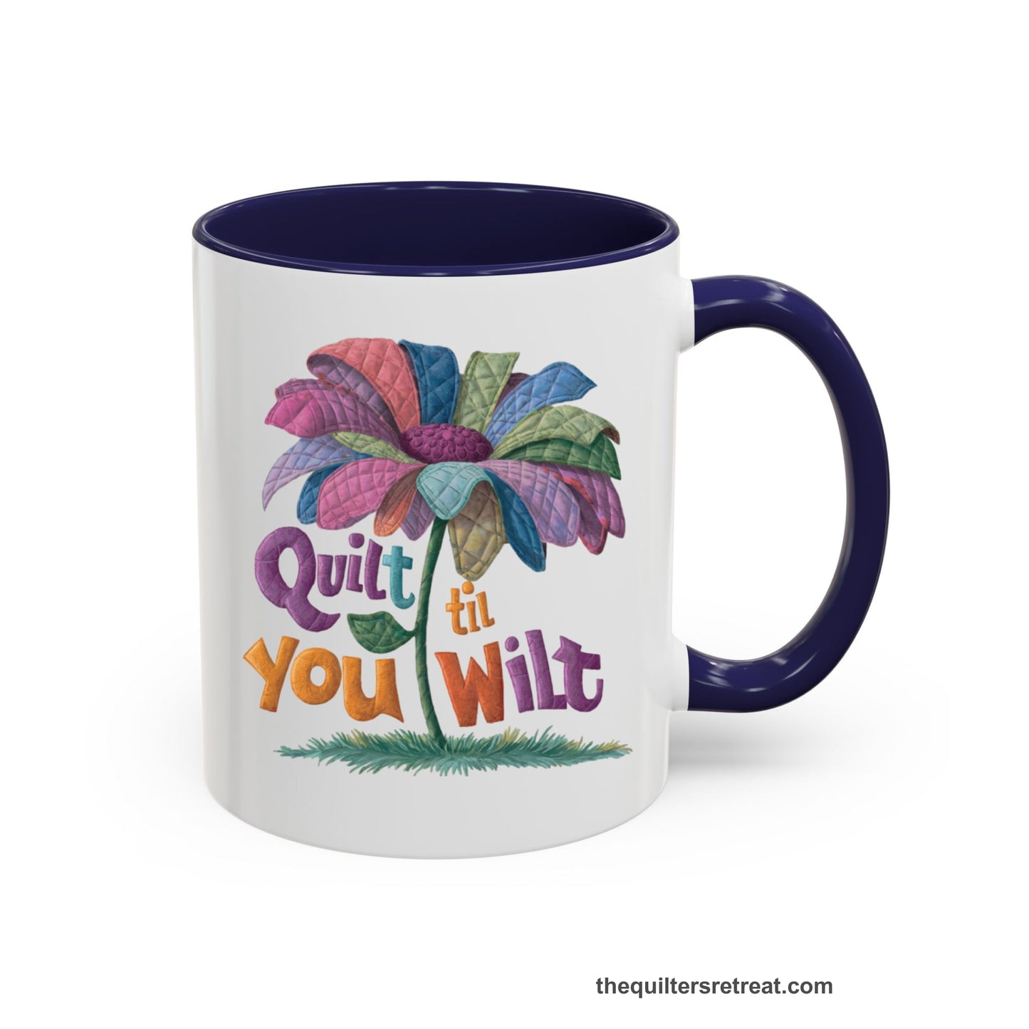 A Navy Self-Fulfilled Accent Mug with a whimsical quilted flower with bold "Quilt til You Wilt" text