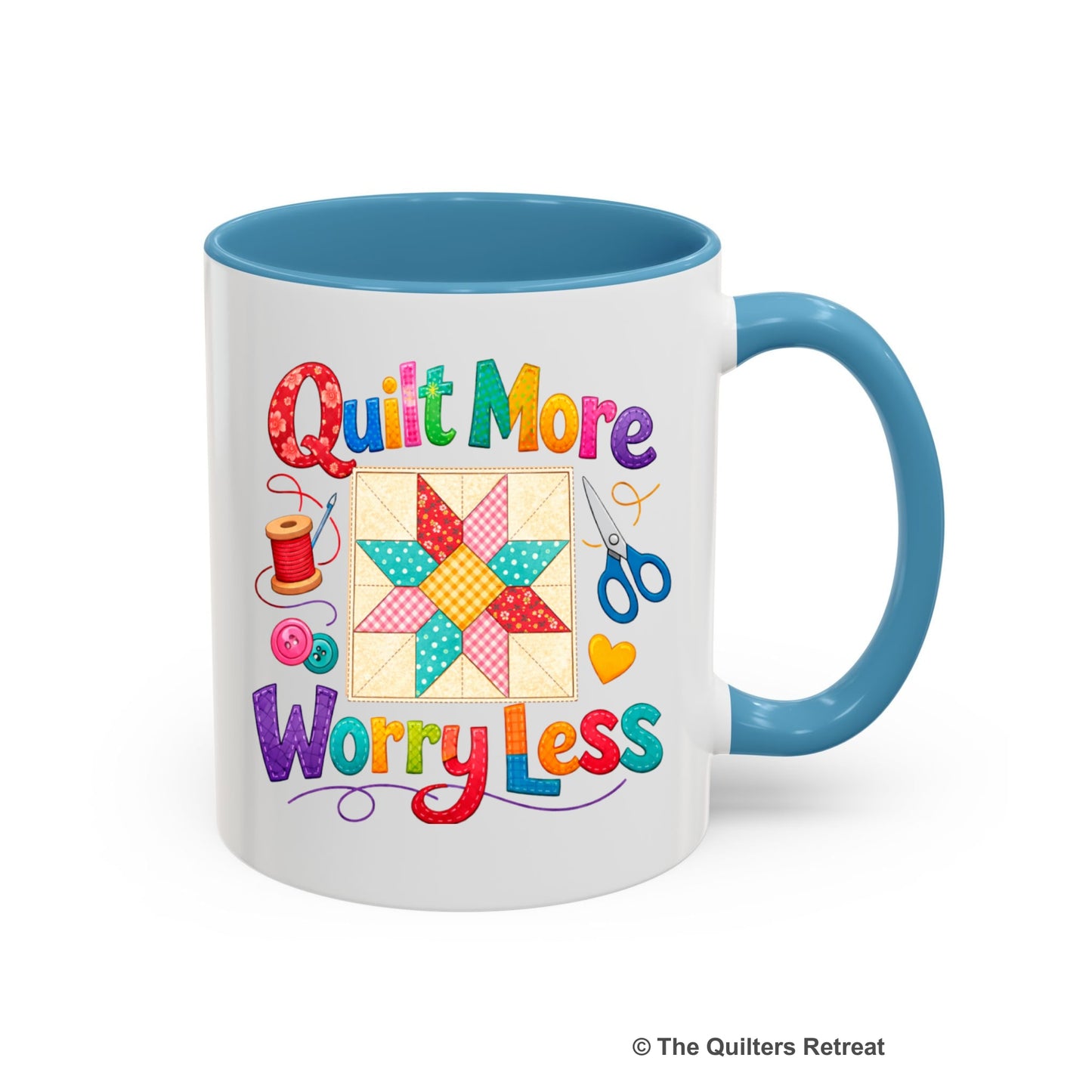 A Light Blue Self-Fulfilled Ceramic Accent Mug with a Colorful patchwork star and sewing tools, cheerful "Quilt More Worry Less" text.