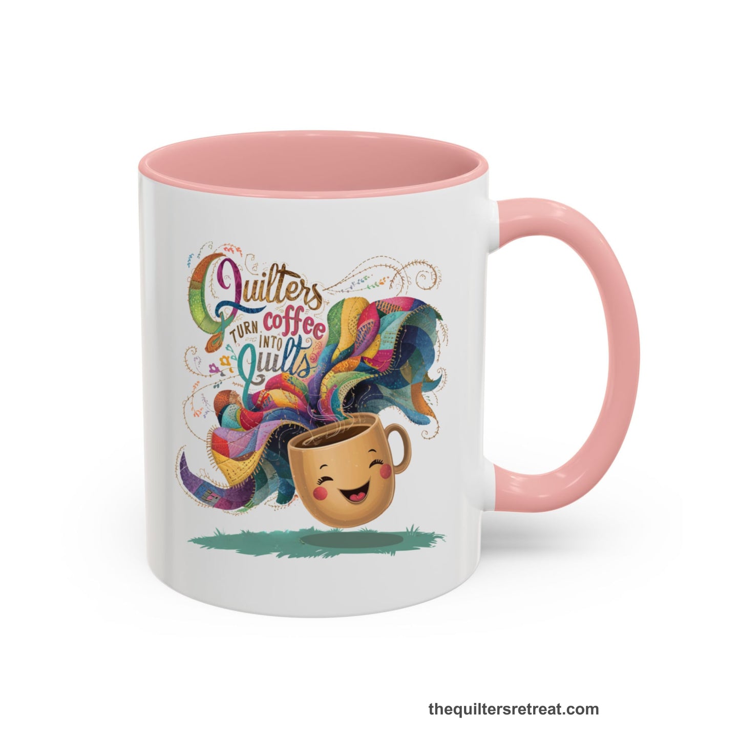 A Pink Self-Fulfilled Accent Mug with a quirky "Quilters Turn Coffee into Quilts" text with vibrant swirling patterns
