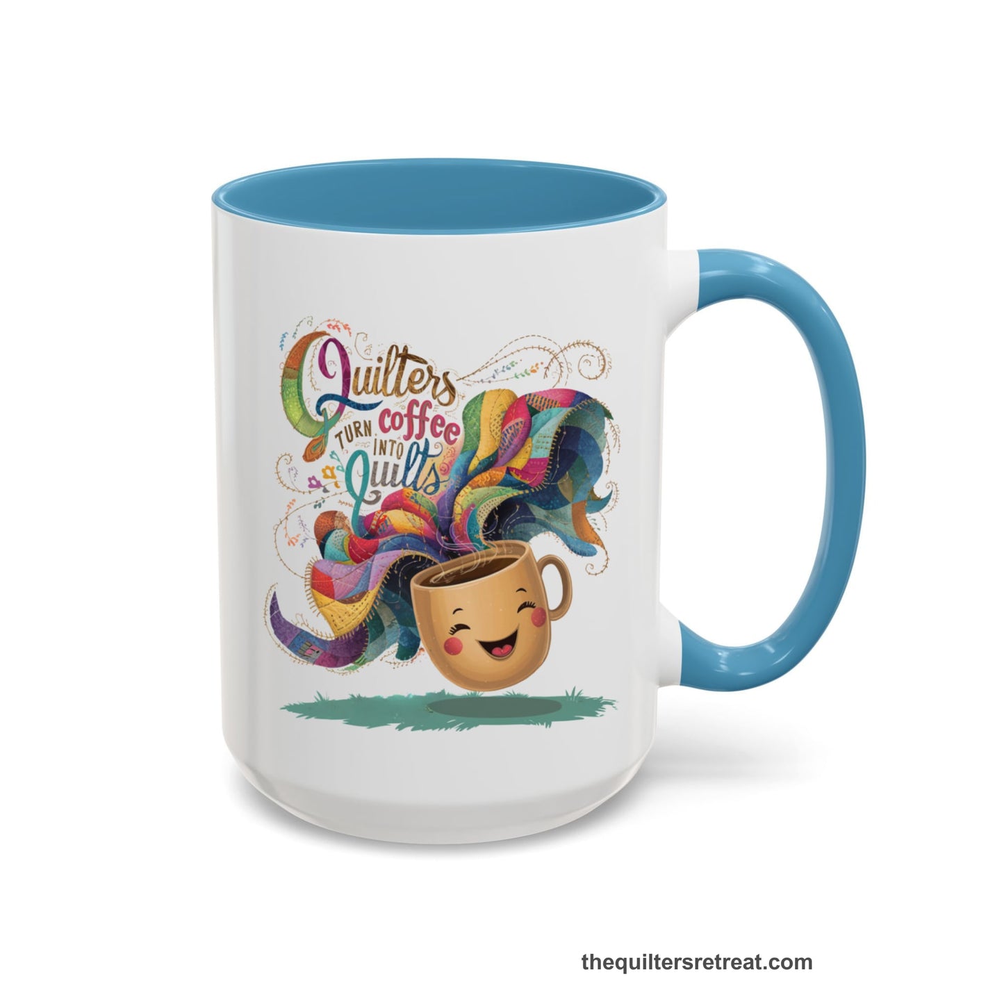 A Light Blue Self-Fulfilled Accent Mug with a quirky "Quilters Turn Coffee into Quilts" text with vibrant swirling patterns