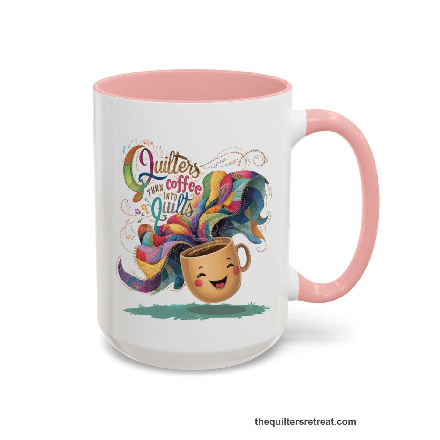 A Pink Self-Fulfilled Accent Mug with a quirky "Quilters Turn Coffee into Quilts" text with vibrant swirling patterns