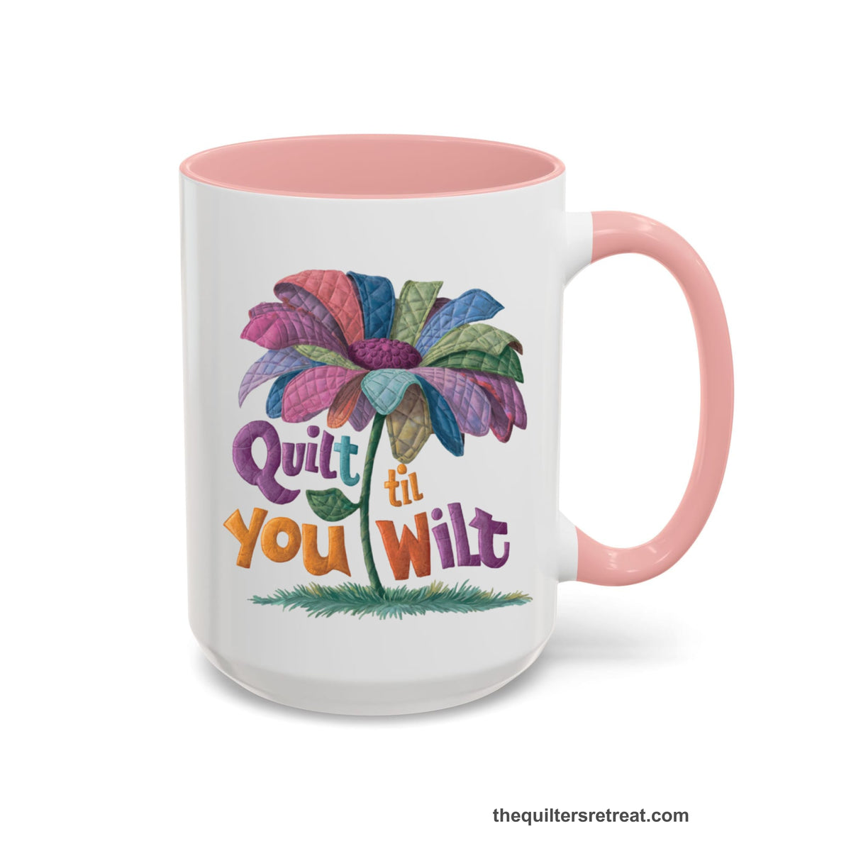 Quilt Till You Wilt Pink 15oz Accent Mug