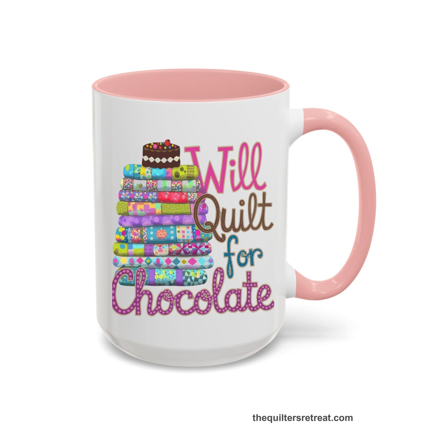 A Pink Accent Ceramic Mug featuring Will Quilt for Chocolate design with colorful folded quilts and chocolate cake