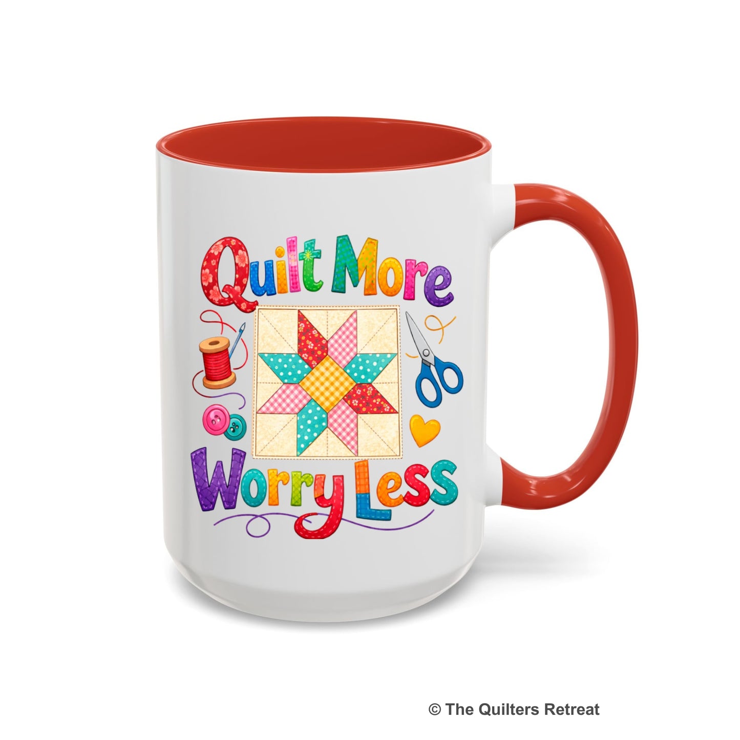 A Red Self-Fulfilled Ceramic Accent Mug with a Colorful patchwork star and sewing tools, cheerful "Quilt More Worry Less" text.