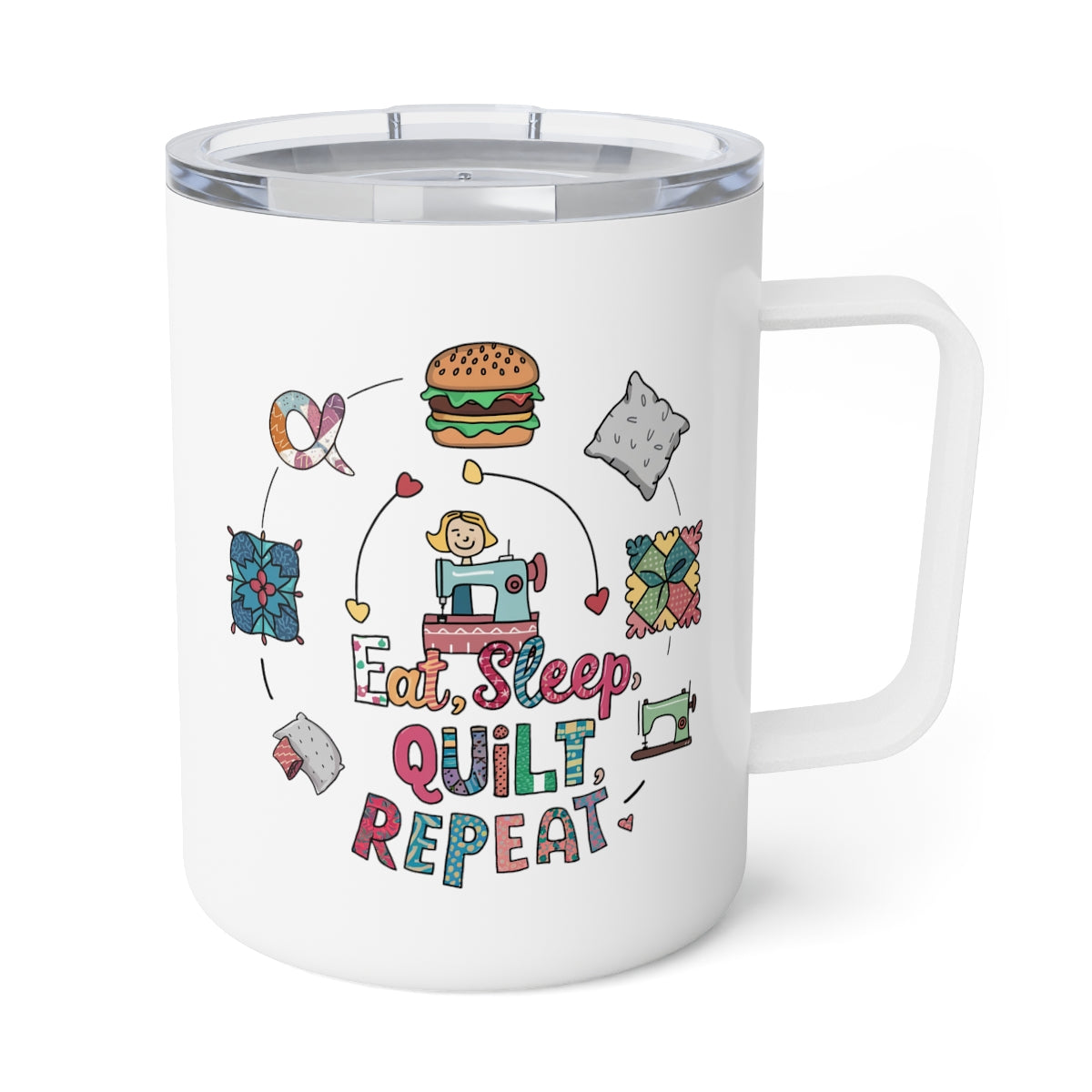 A White funny quilting-inspired Insulated Mug with the phrase Eat, Sleep, Quilt, Repeat  showing the cycle of a quilter's day with eating, sleeping, and quilting