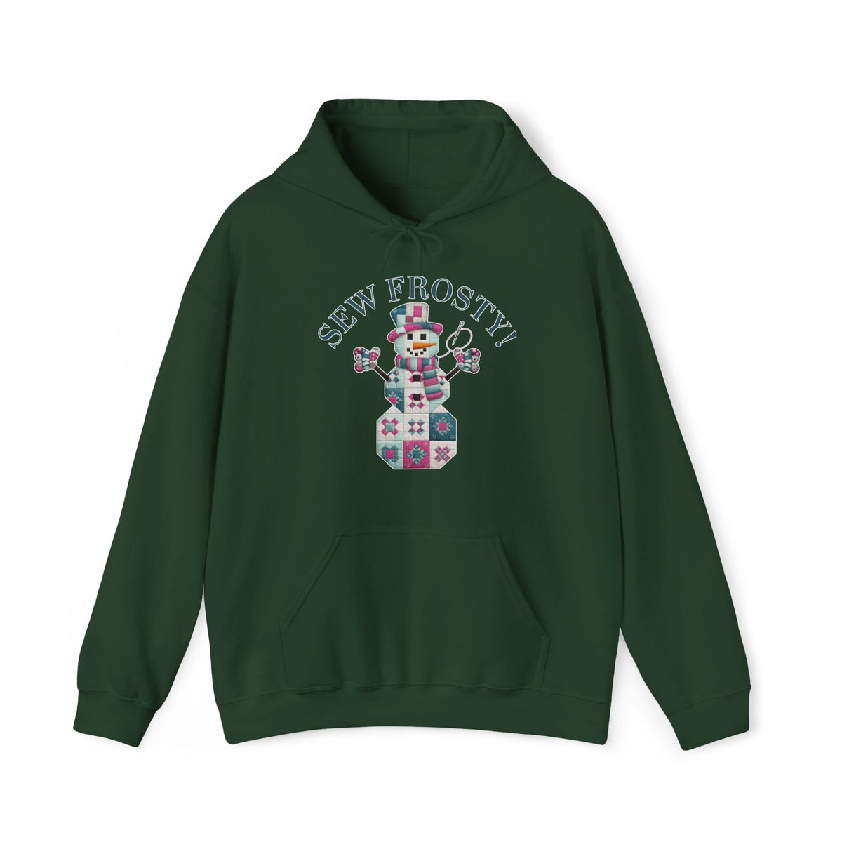 Quilter Gift: A Forest Green Hoodie with snowman quilt pattern with 'Sew Frosty!' text in a crafty style