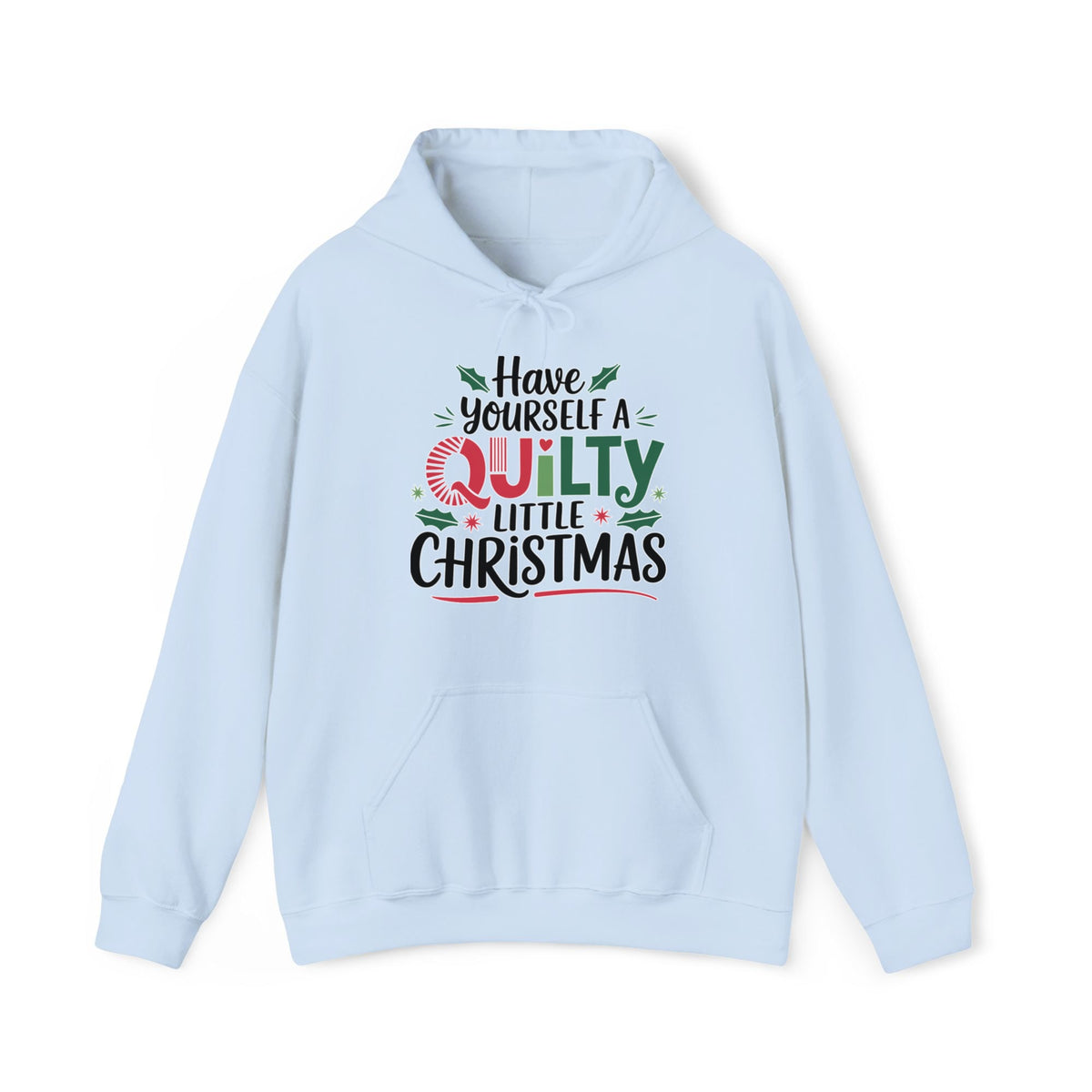 A Light Blue Hoodie with a festive "Have Yourself a Quilty Little Christmas" text with holly and quilt patterns