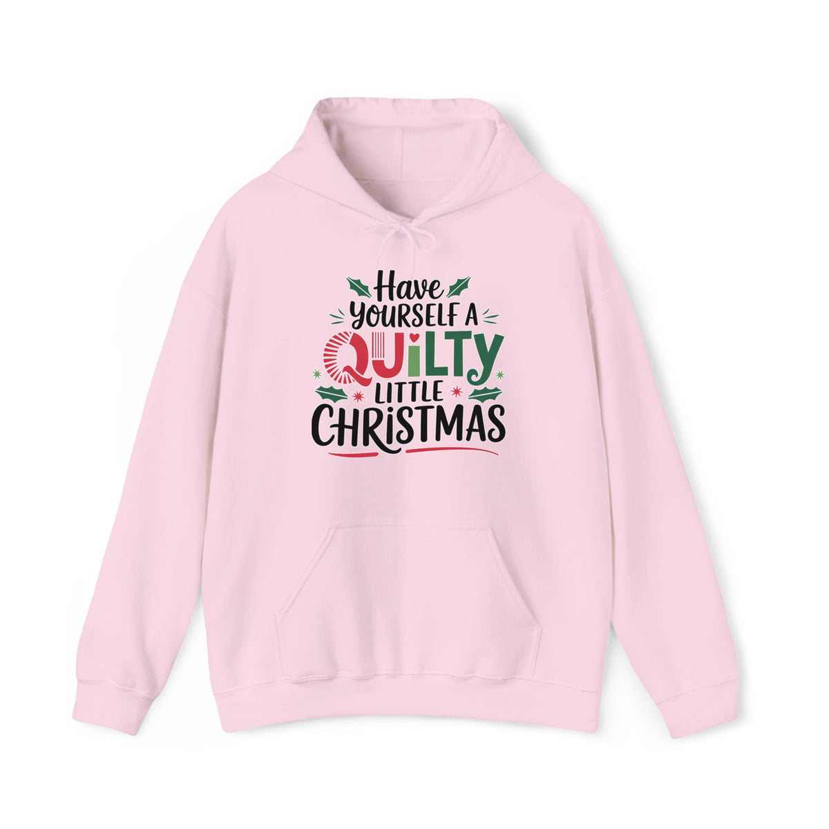 A Light Pink Hoodie with a festive "Have Yourself a Quilty Little Christmas" text with holly and quilt patterns
