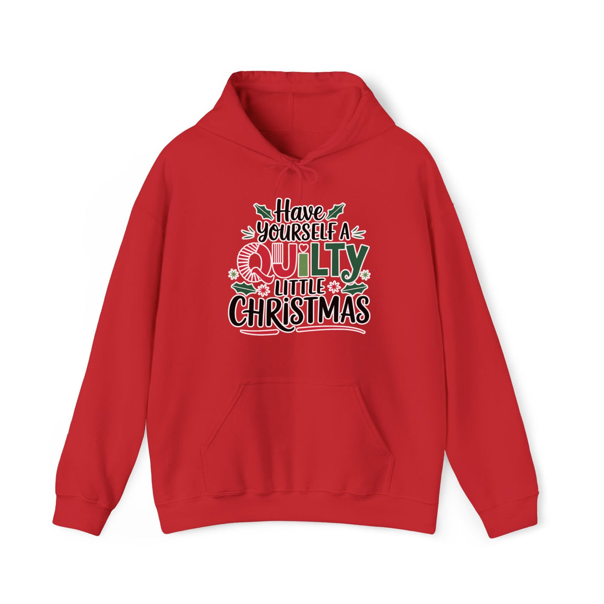 A Red Hoodie with a festive "Have Yourself a Quilty Little Christmas" text with holly and quilt patterns