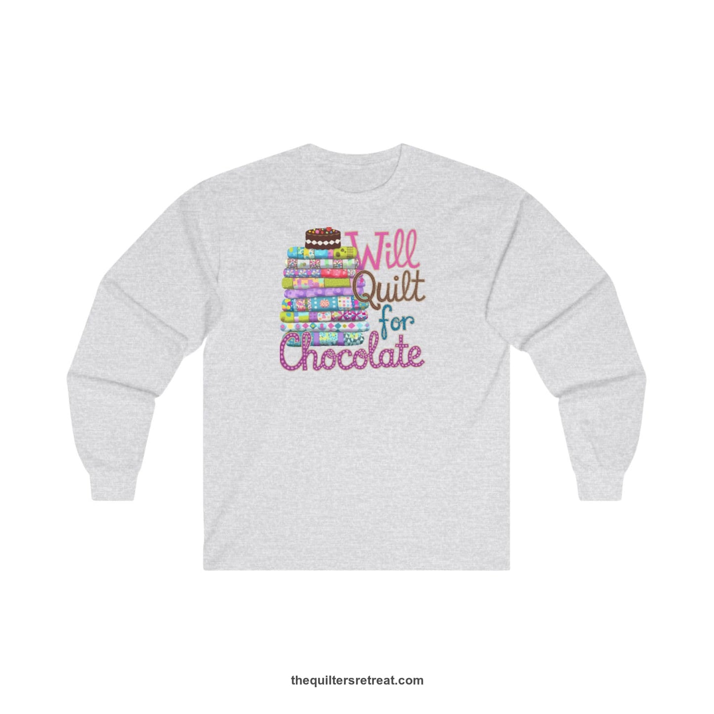 A Ash Long Sleeve T-Shirt with a stack of colorful quilts topped with cake, whimsical "Will Quilt for Chocolate" text