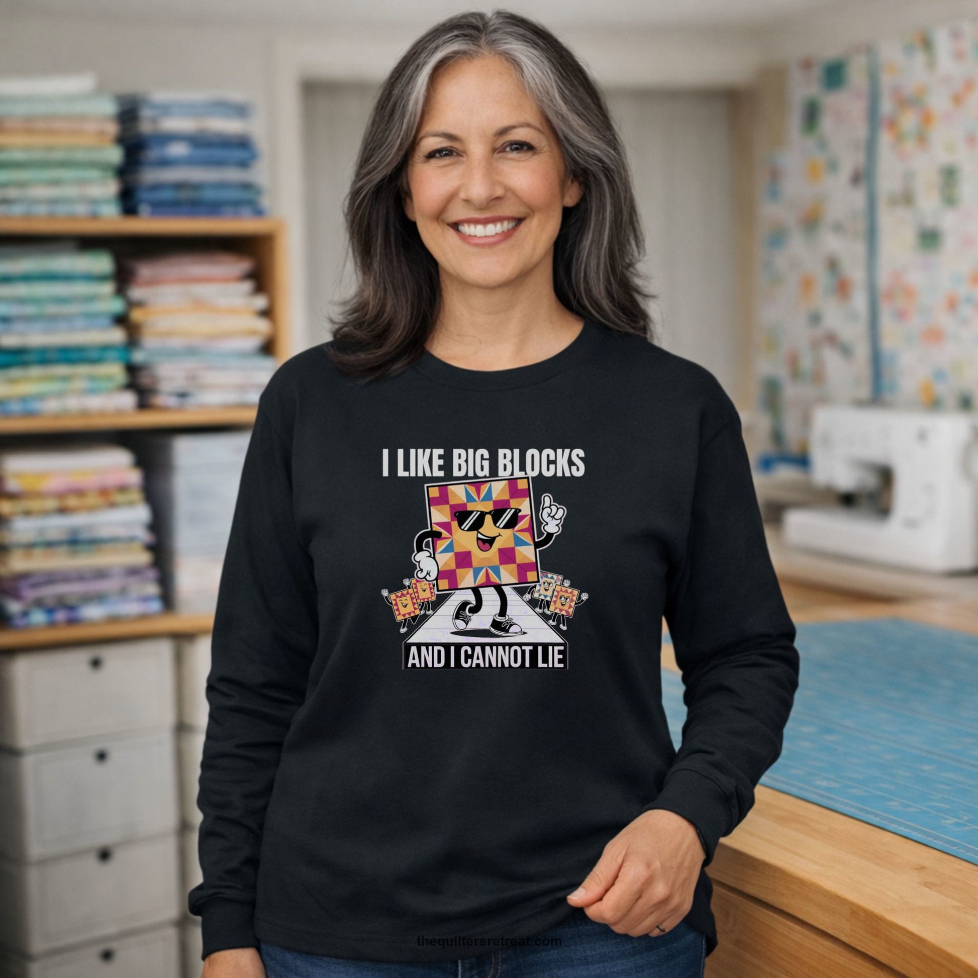A Long Sleeve T-Shirt with a funny dancing quilt block characters with bold "And I Cannot Lie" text