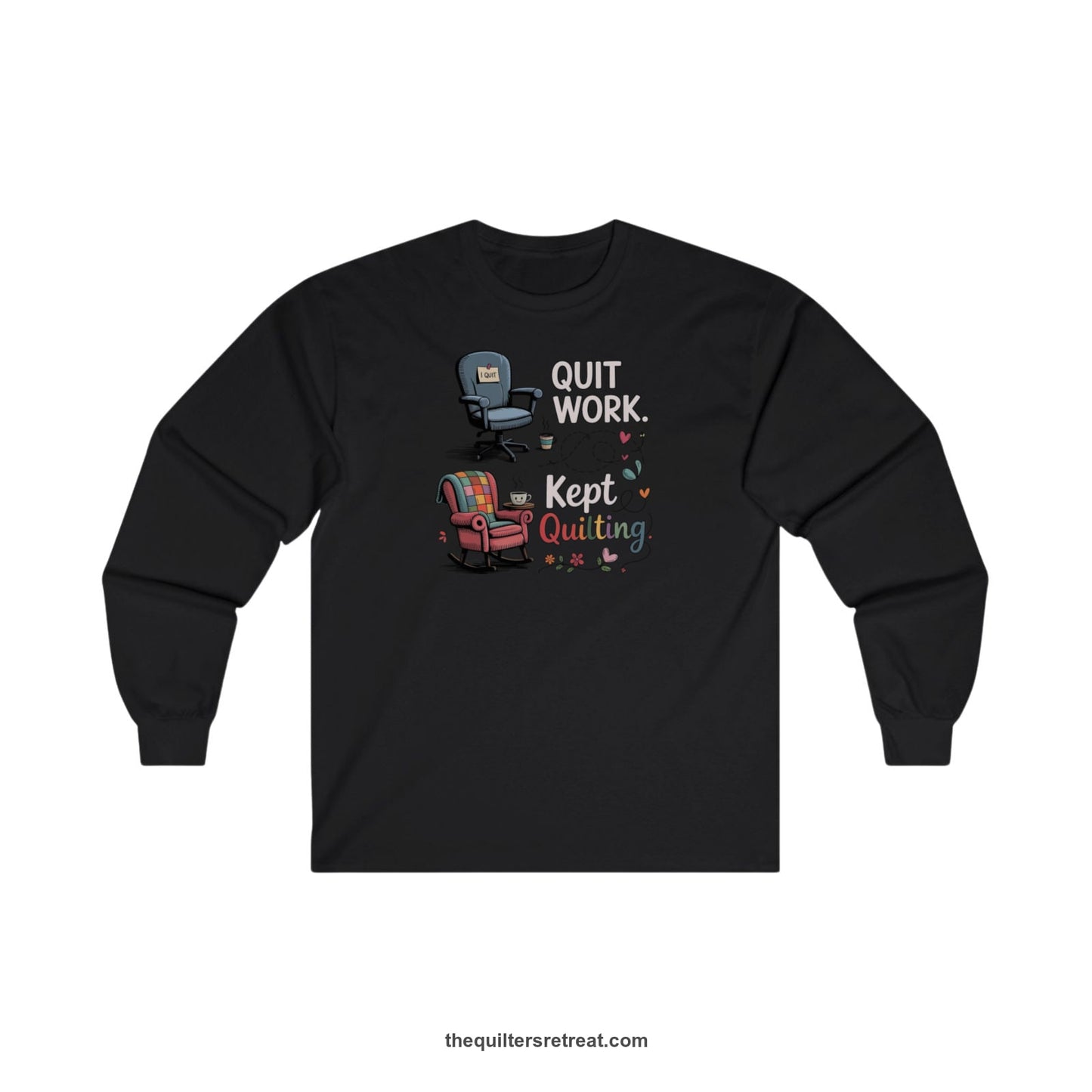 A Black Long Sleeve T-Shirt with a quit work kept quilting text with cozy chairs and colorful floral accents in a whimsical style